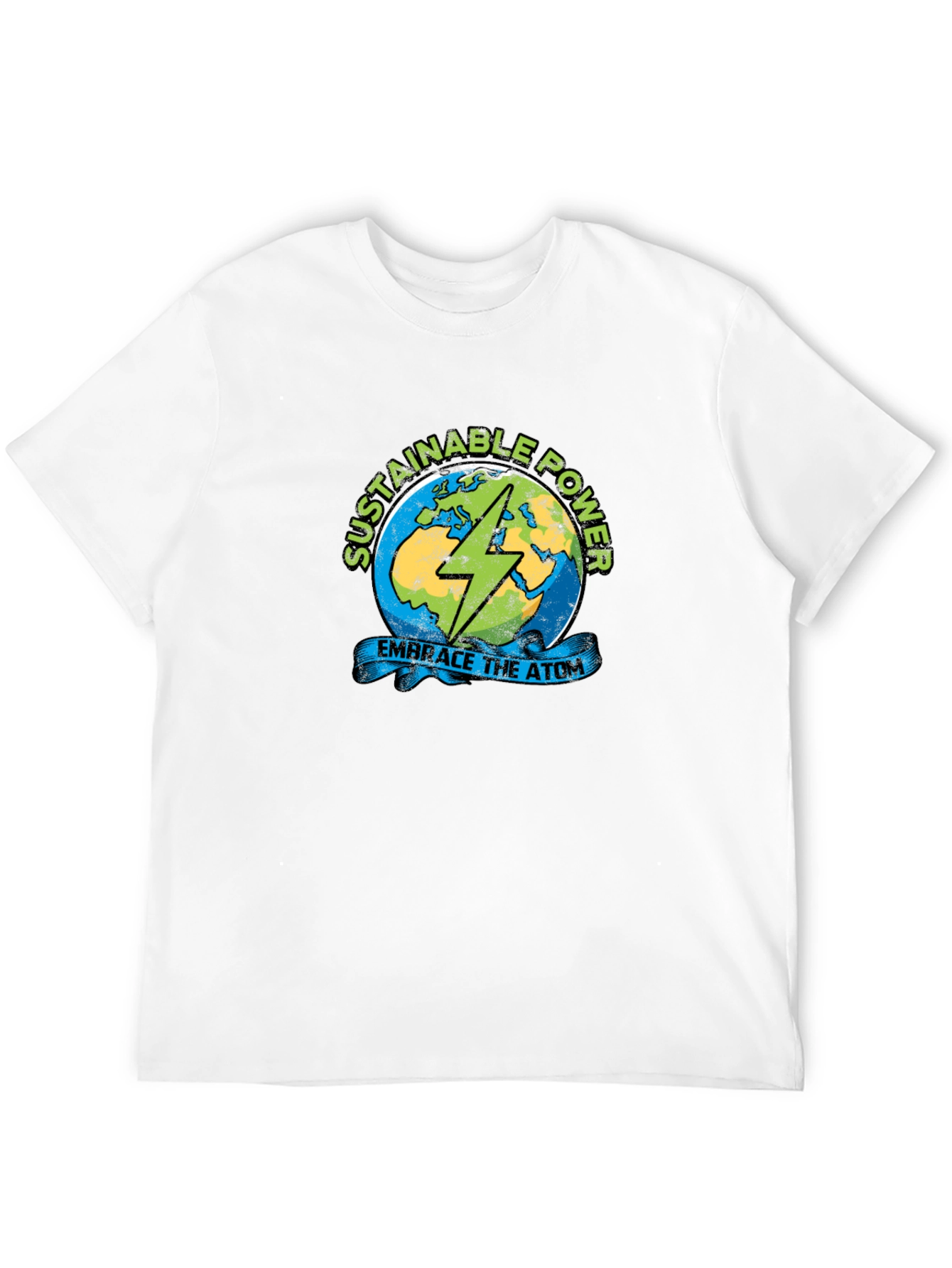 Sustainable Power T-Shirt - Embrace the Atom!