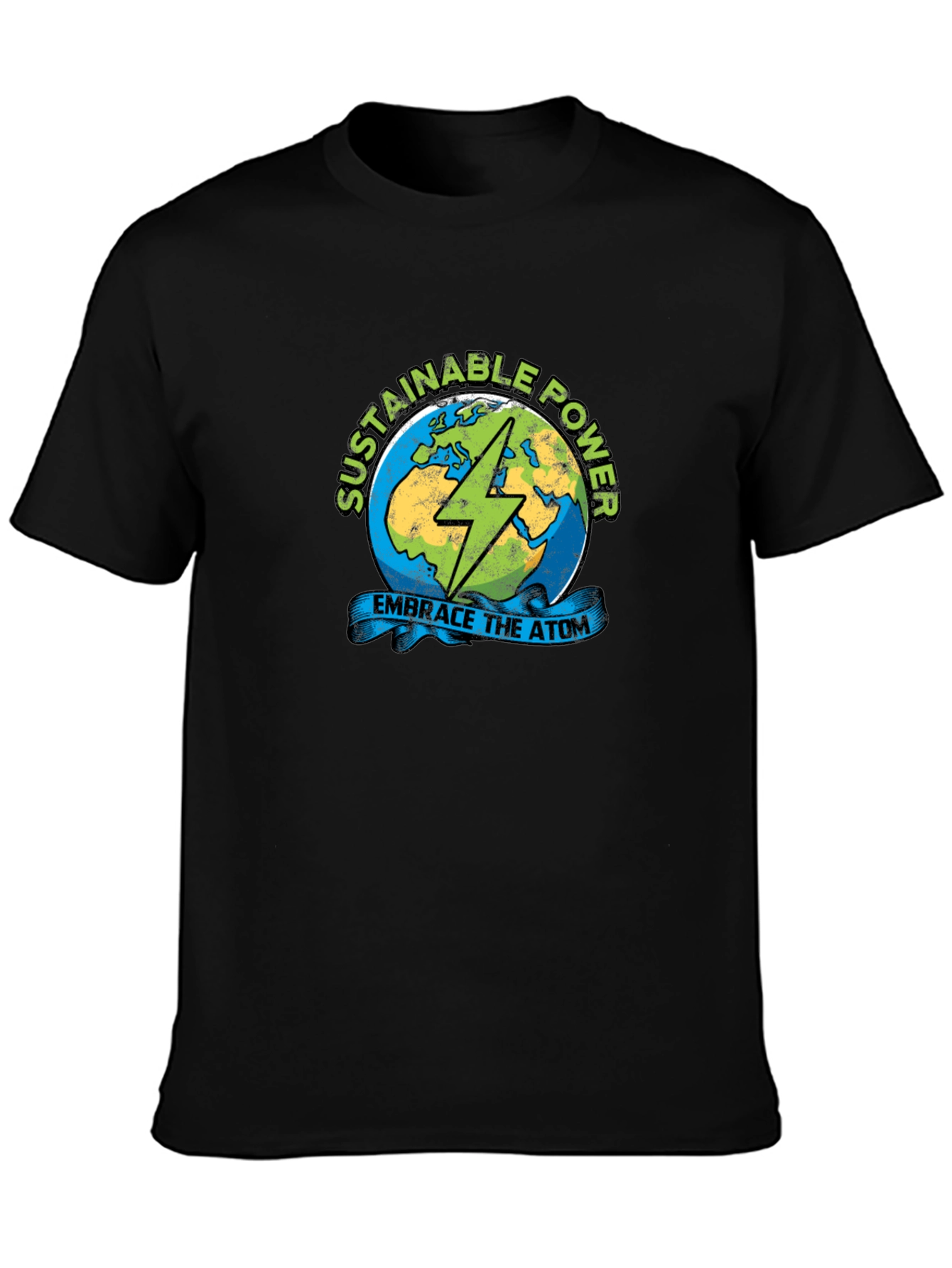 Sustainable Power T-Shirt - Embrace the Atom!