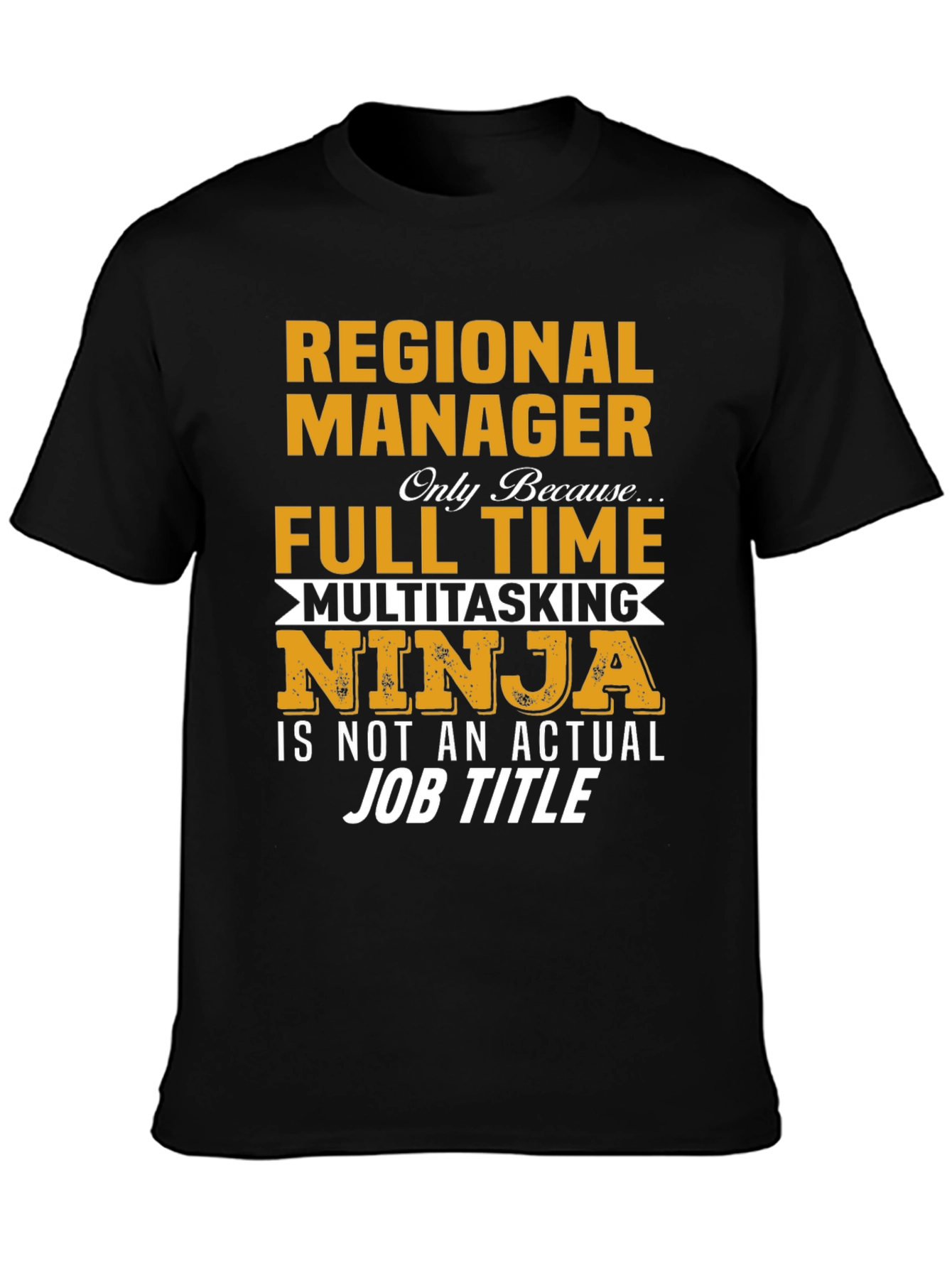 Regional Manager Multitasking Ninja T-Shirt
