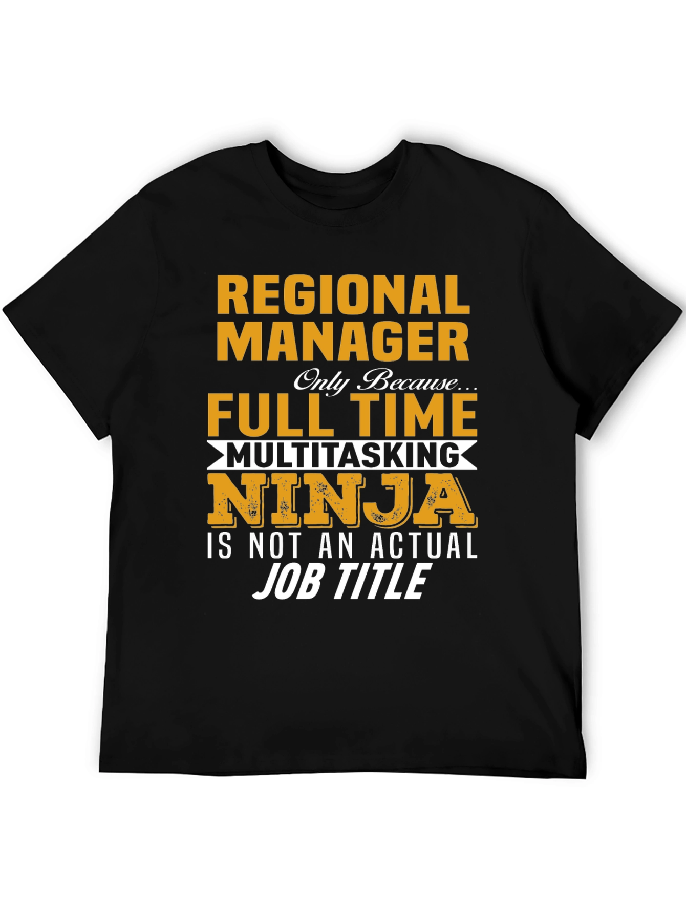 Regional Manager Multitasking Ninja T-Shirt