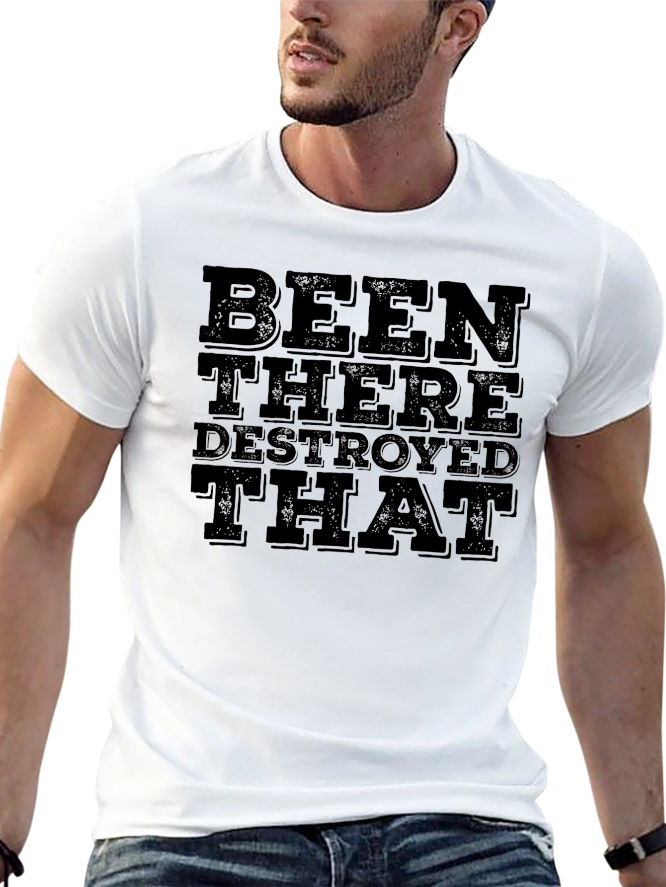 Been There Destroyed That Graphic Tee