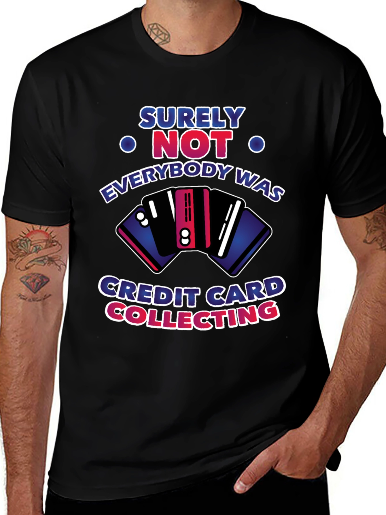 Surely Not Credit Card Collecting T-Shirt