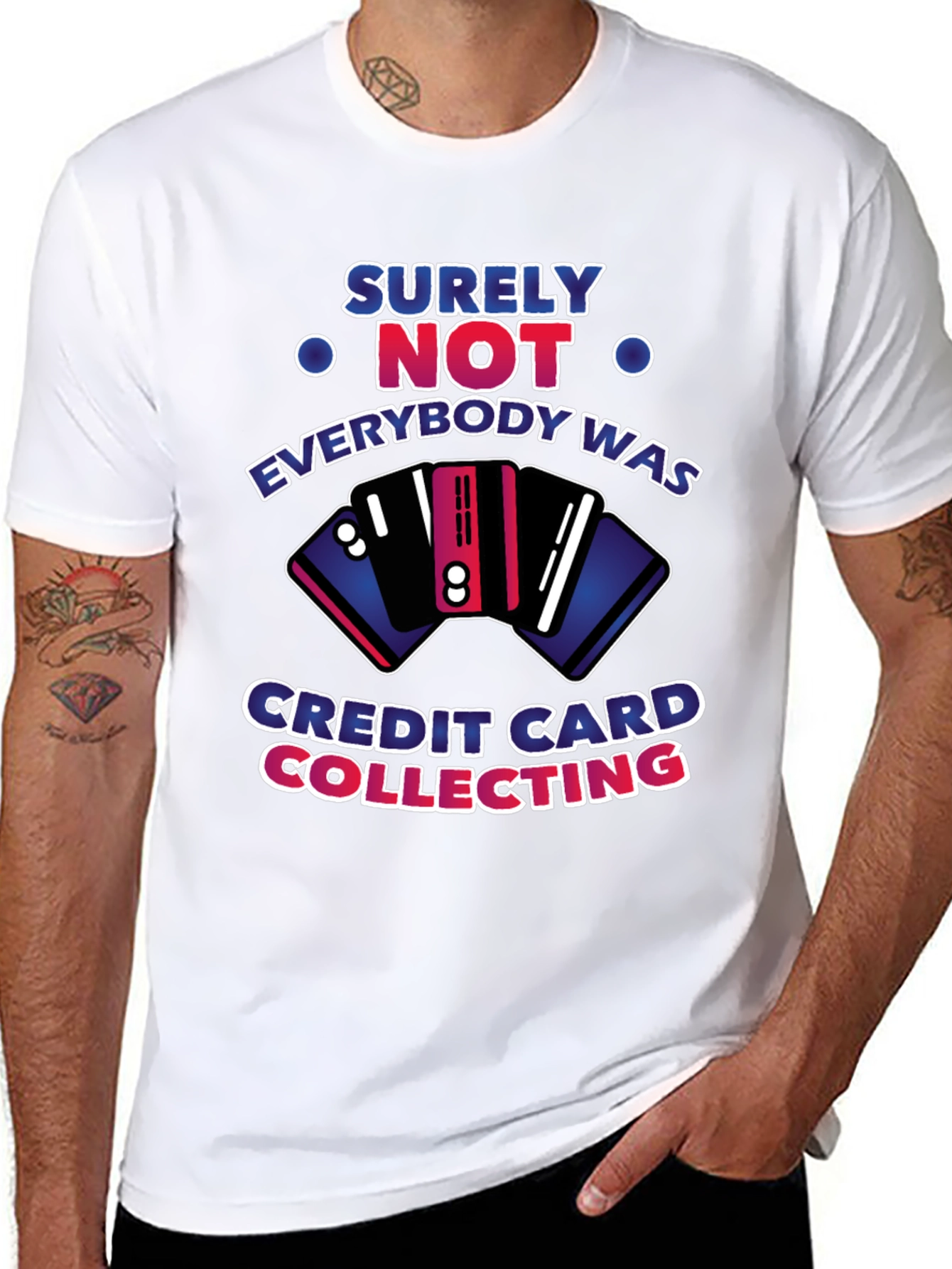Surely Not Credit Card Collecting T-Shirt