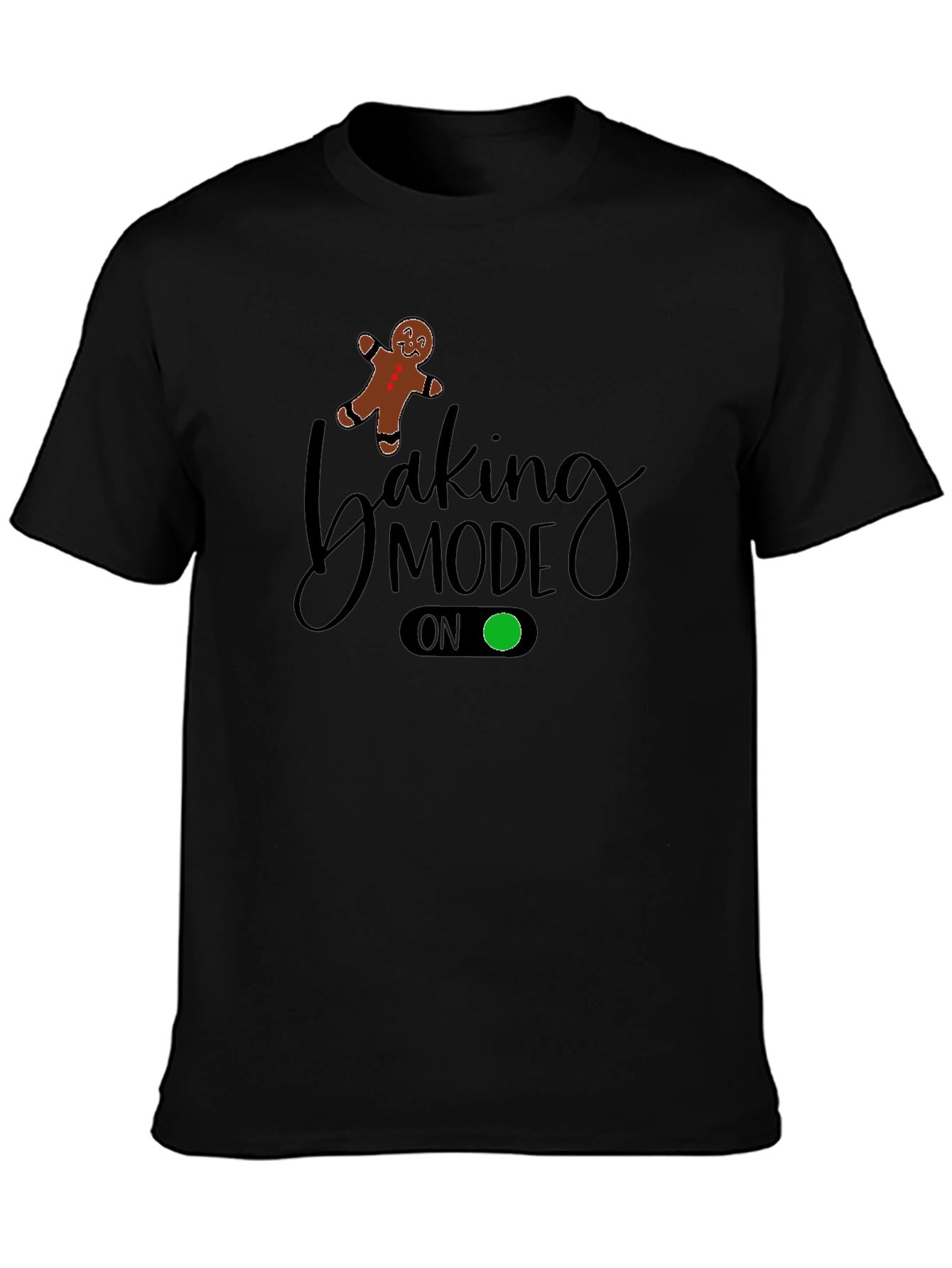 Baking Mode On Black T-Shirt