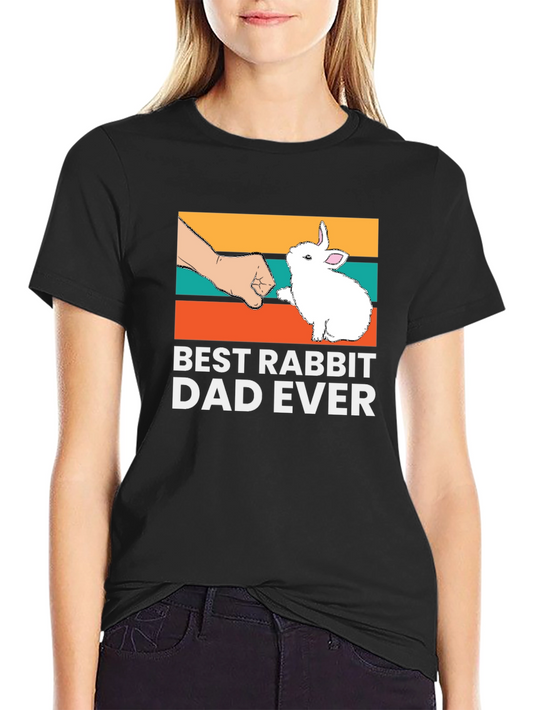 Best Rabbit Dad Ever T-Shirt