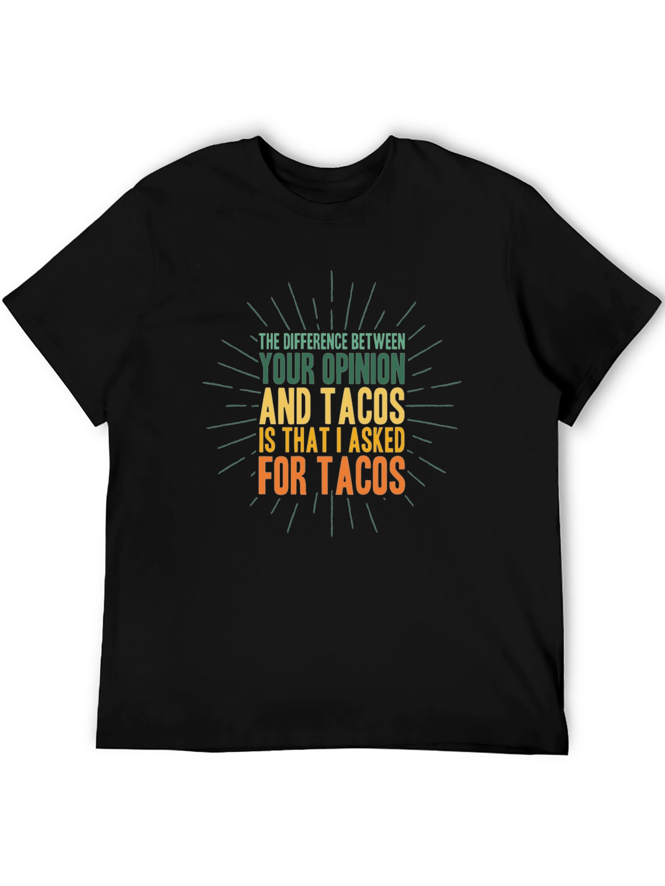 Tacos Opinion Graphic T-Shirt