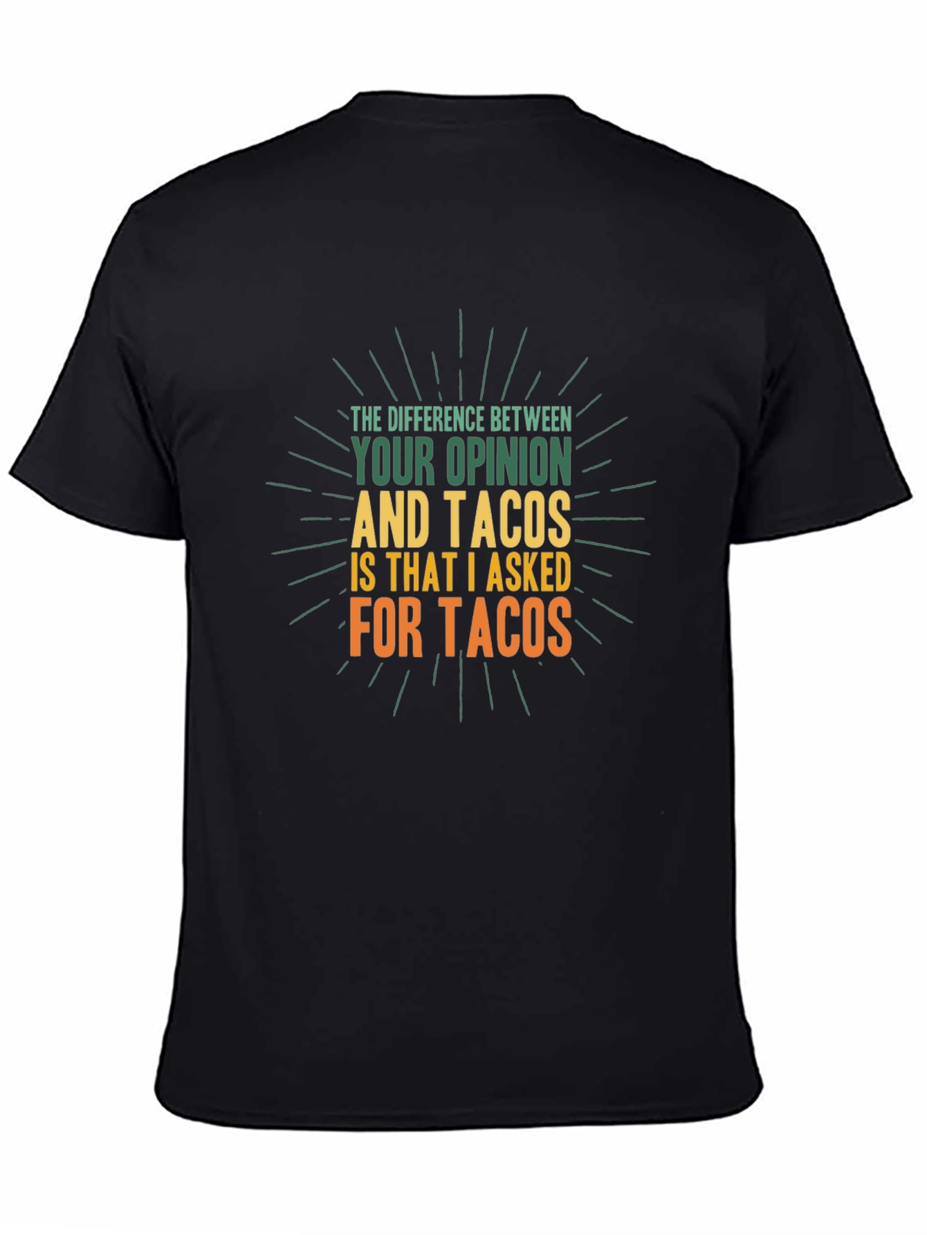 Tacos Opinion Graphic T-Shirt