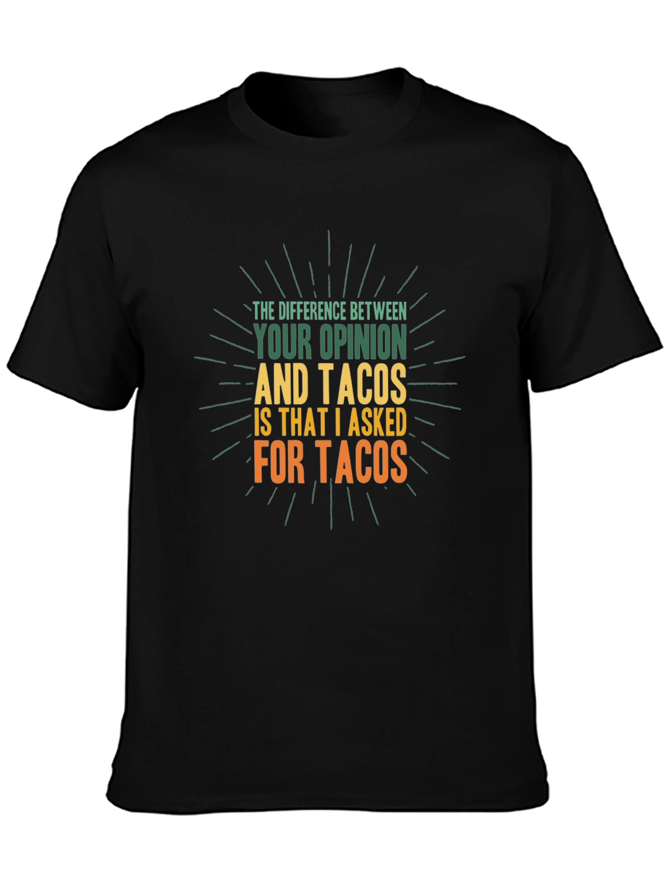 Tacos Opinion Graphic T-Shirt