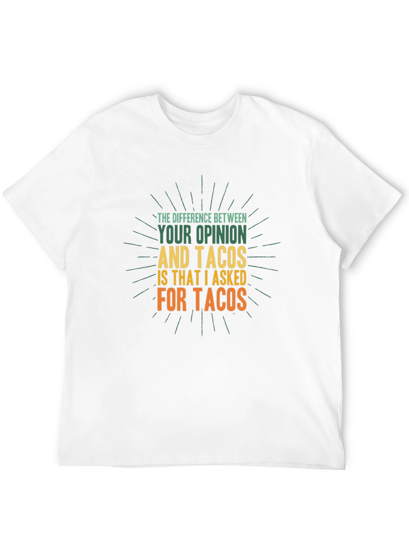 Tacos Opinion Graphic T-Shirt