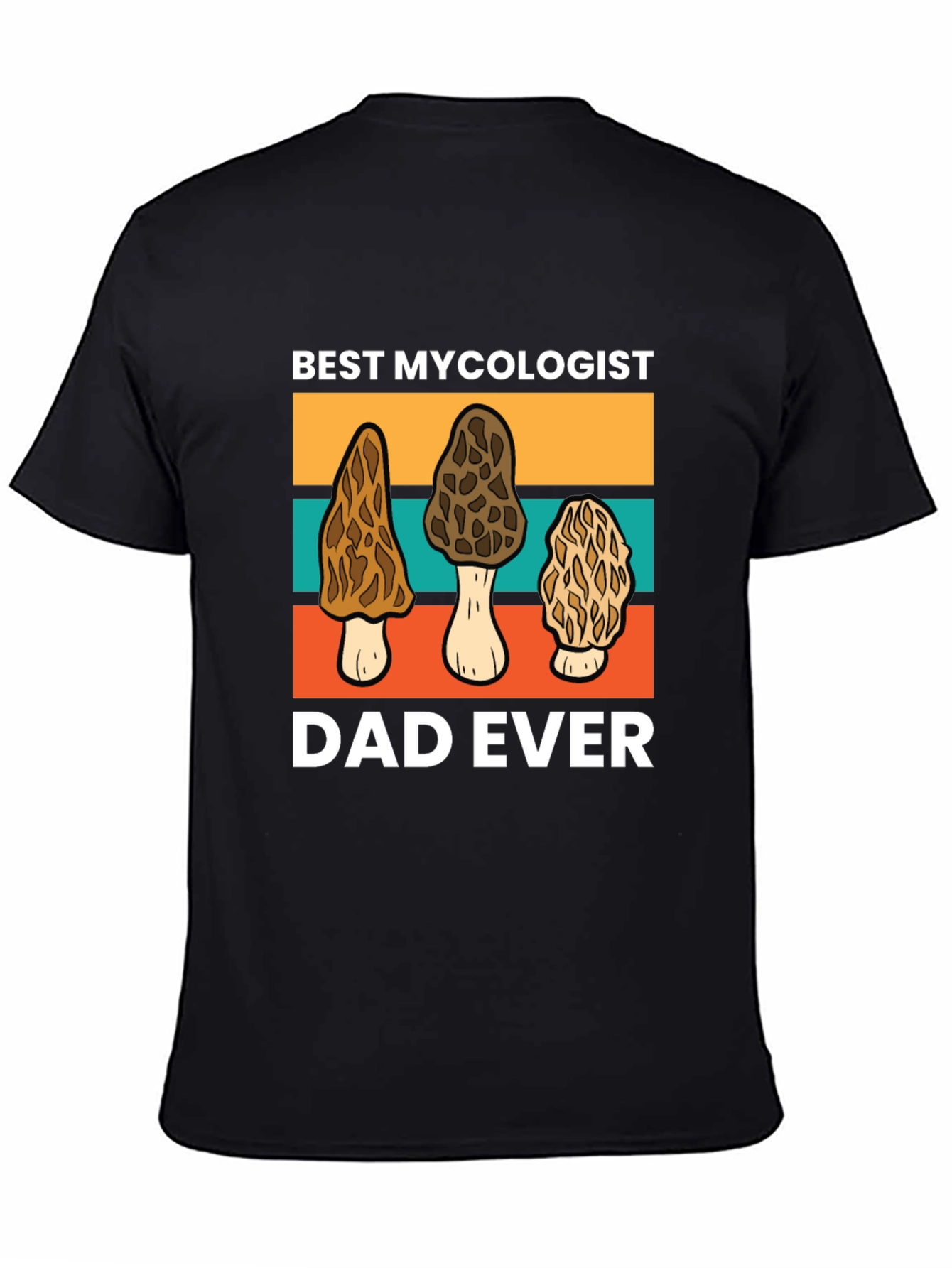 Best Mycologist Dad Ever T-Shirt