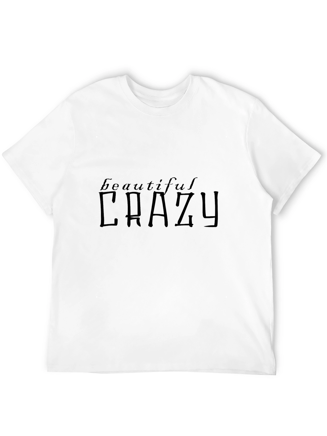 Beautiful Crazy Black Graphic Tee