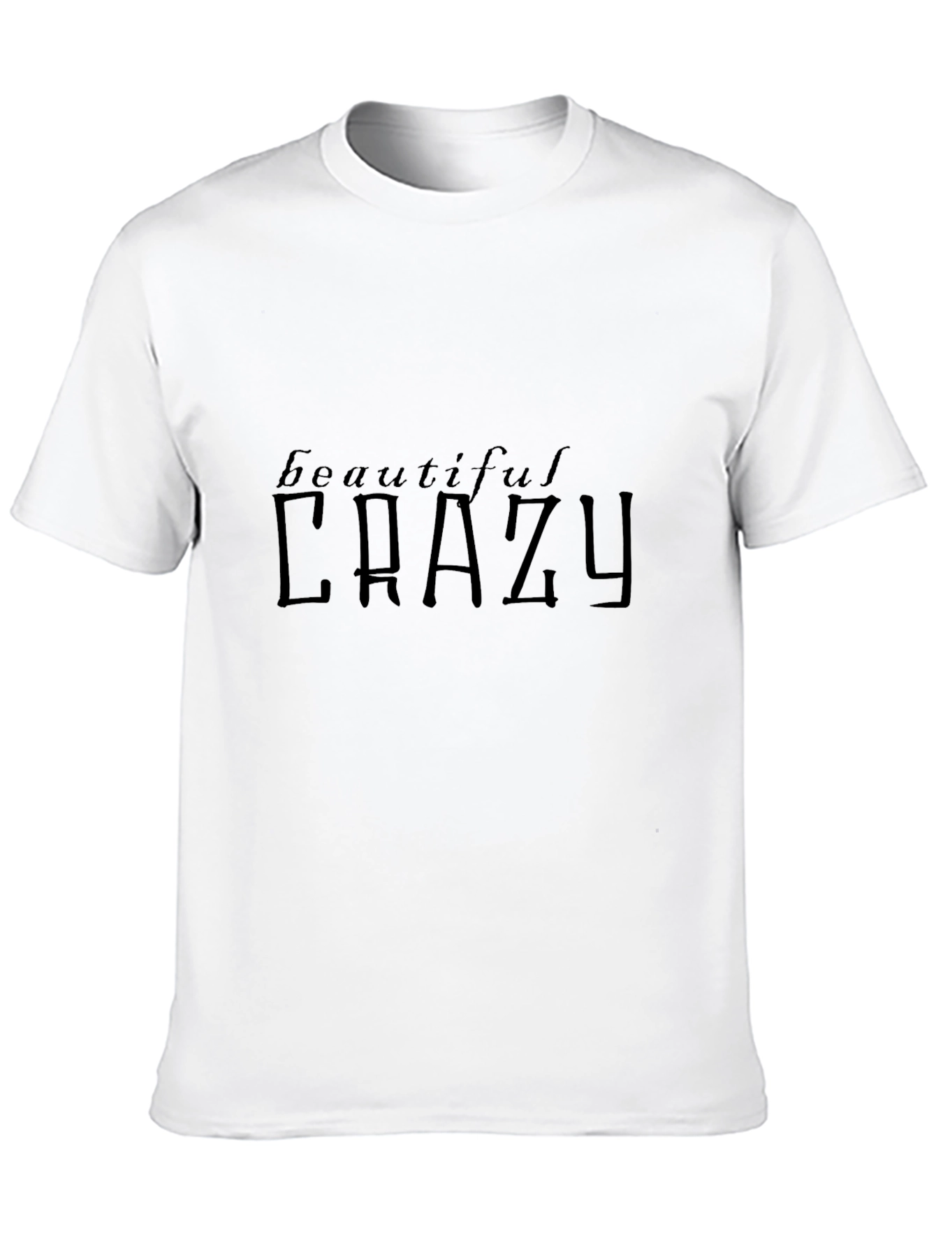Beautiful Crazy Black Graphic Tee
