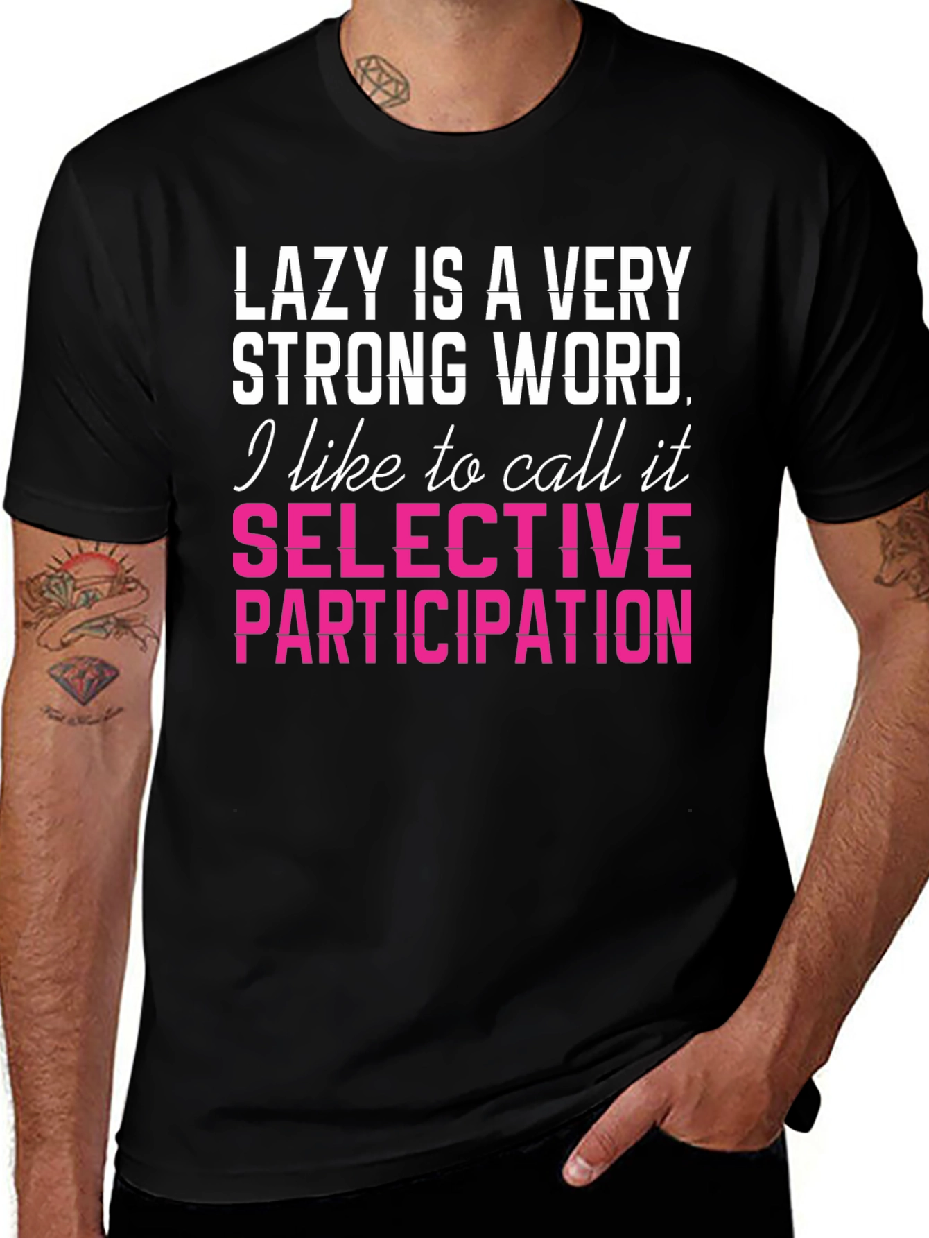 Lazy Is A Very Strong Word Funny T-Shirt
