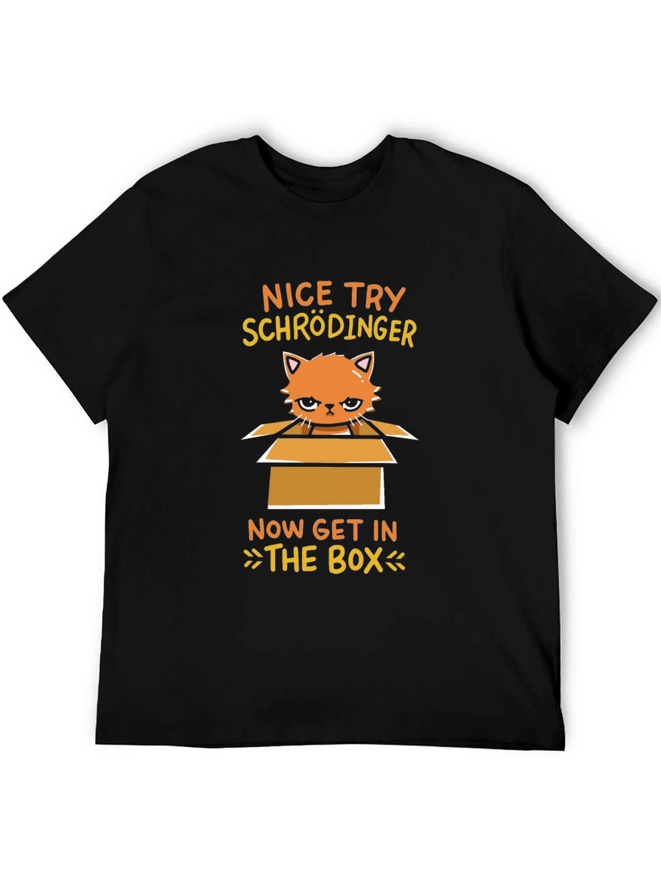 Schrödingers Cat T-Shirt - Get In The Box!