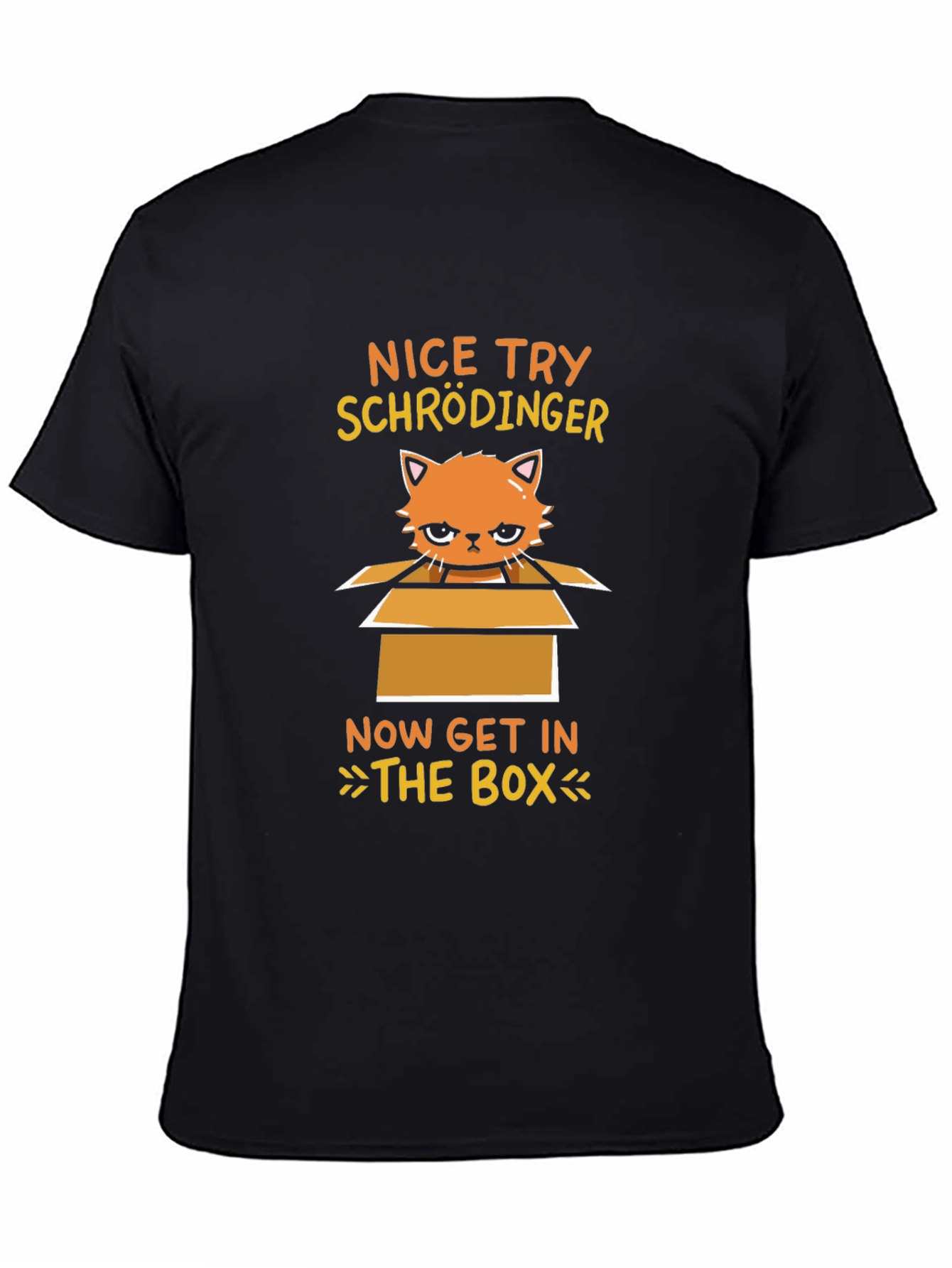 Schrödingers Cat T-Shirt - Get In The Box!