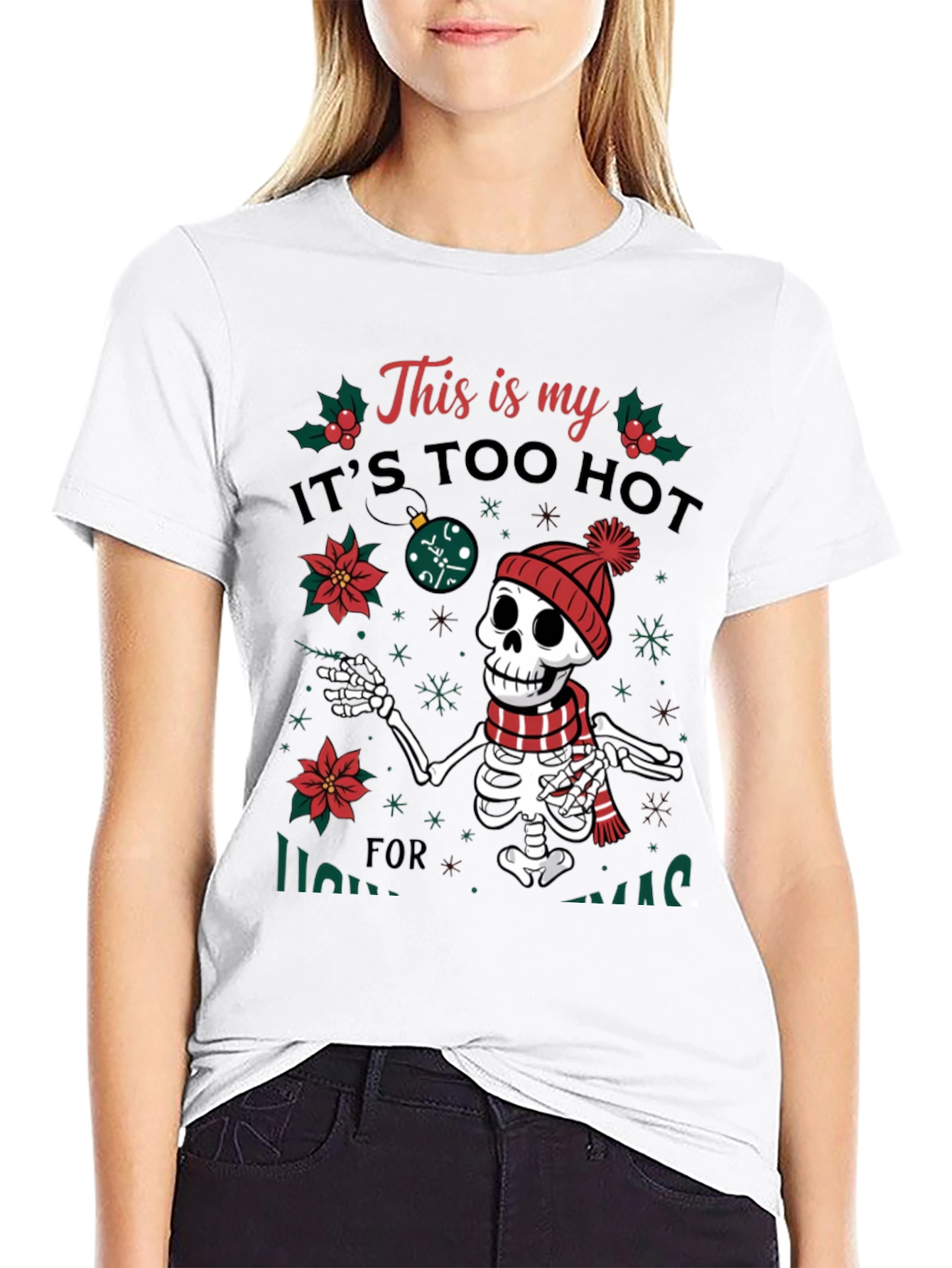 Funny Too Hot for Xmas Skeleton Holiday T-Shirt