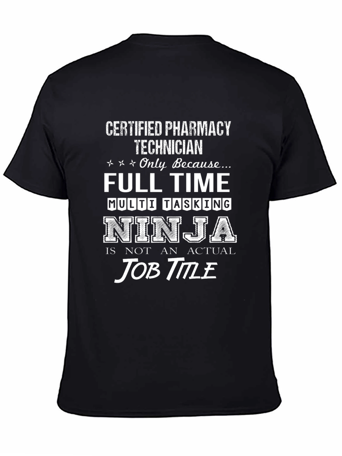 Certified Pharmacy Technician Funny T-Shirt