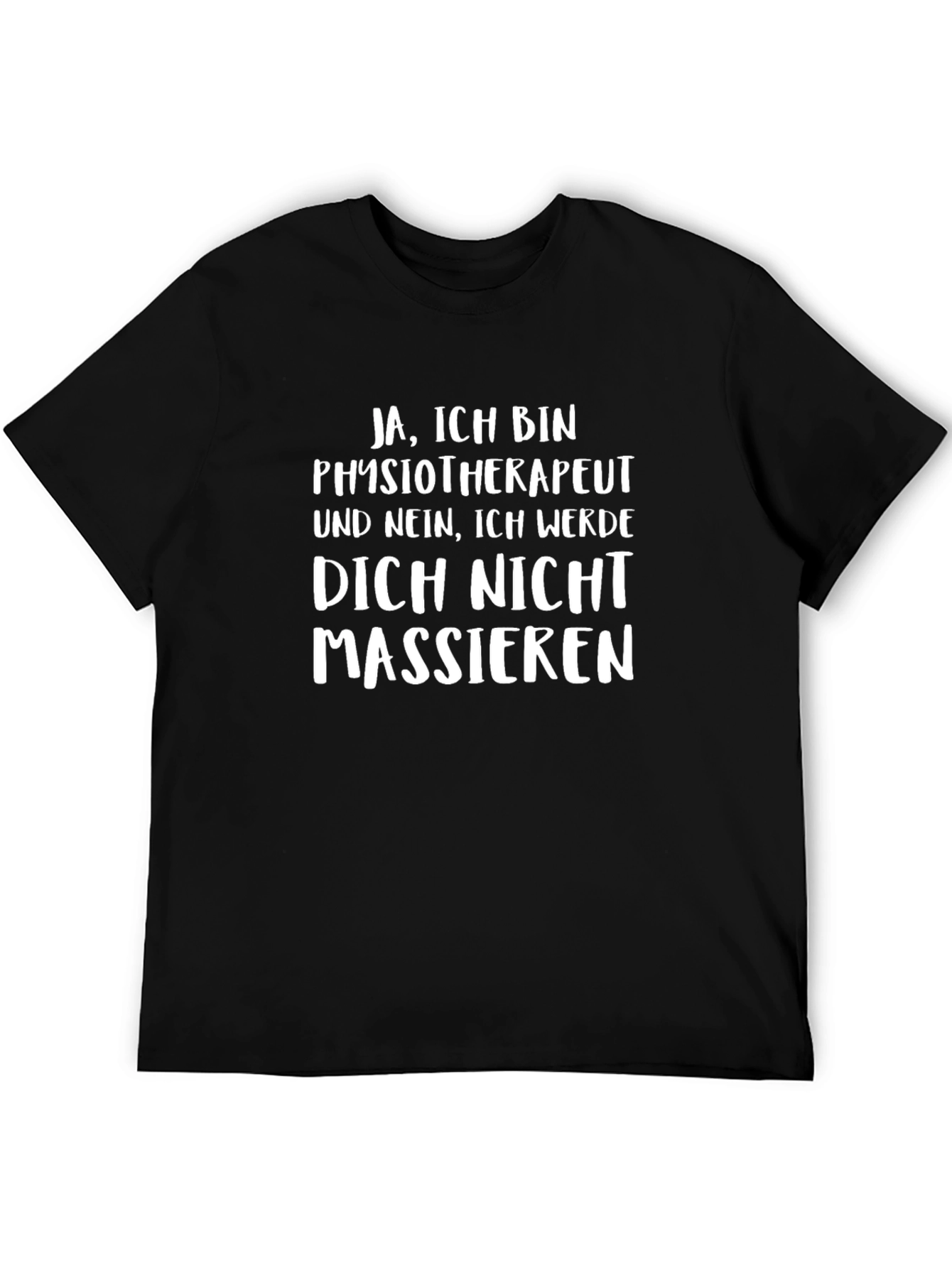 Physiotherapist Novelty T-Shirt - Funny German Text