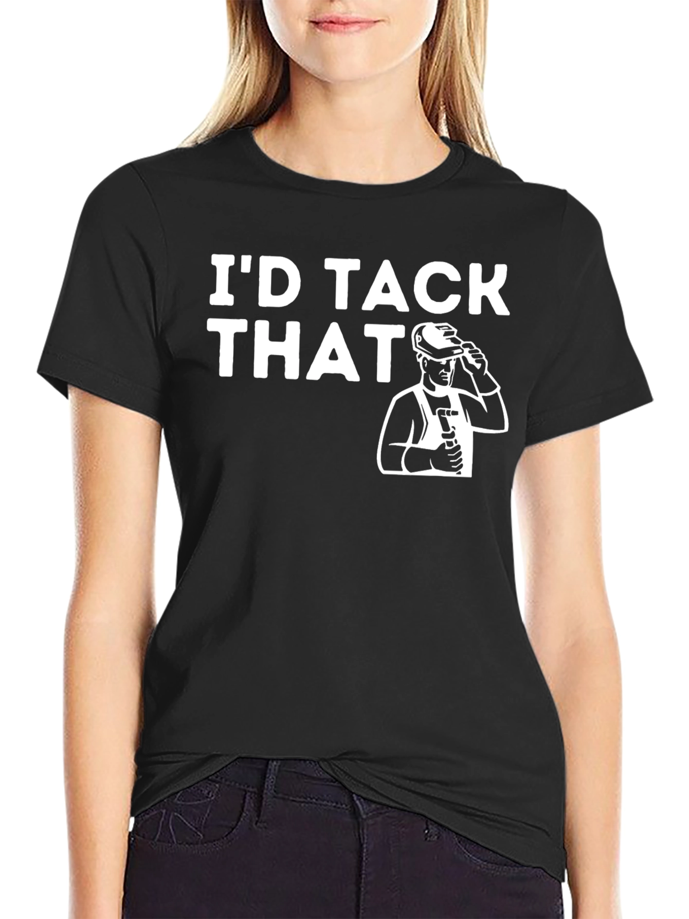 Id Tack That T-Shirt - Welding Humor Tee
