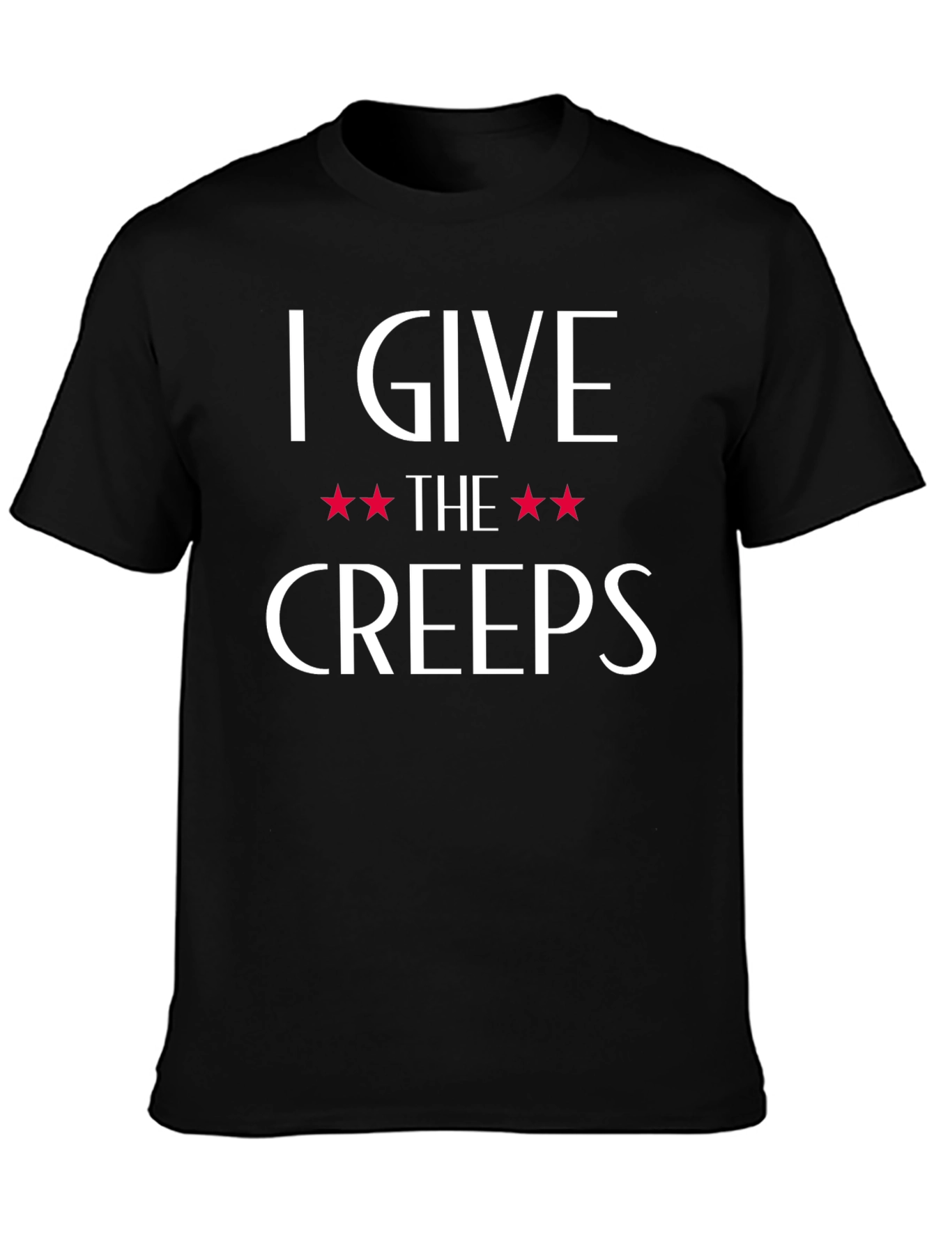 I Give the Creeps T-Shirt - Funny Graphic Tee