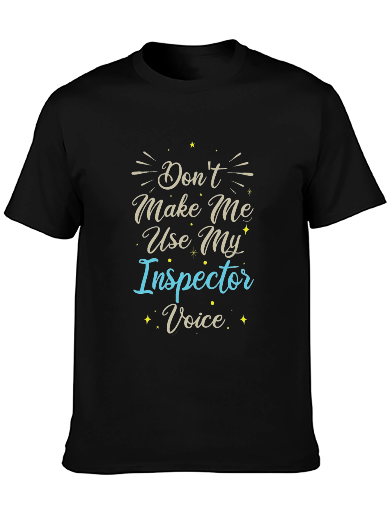 Inspector Voice T-Shirt - Funny Job Tee