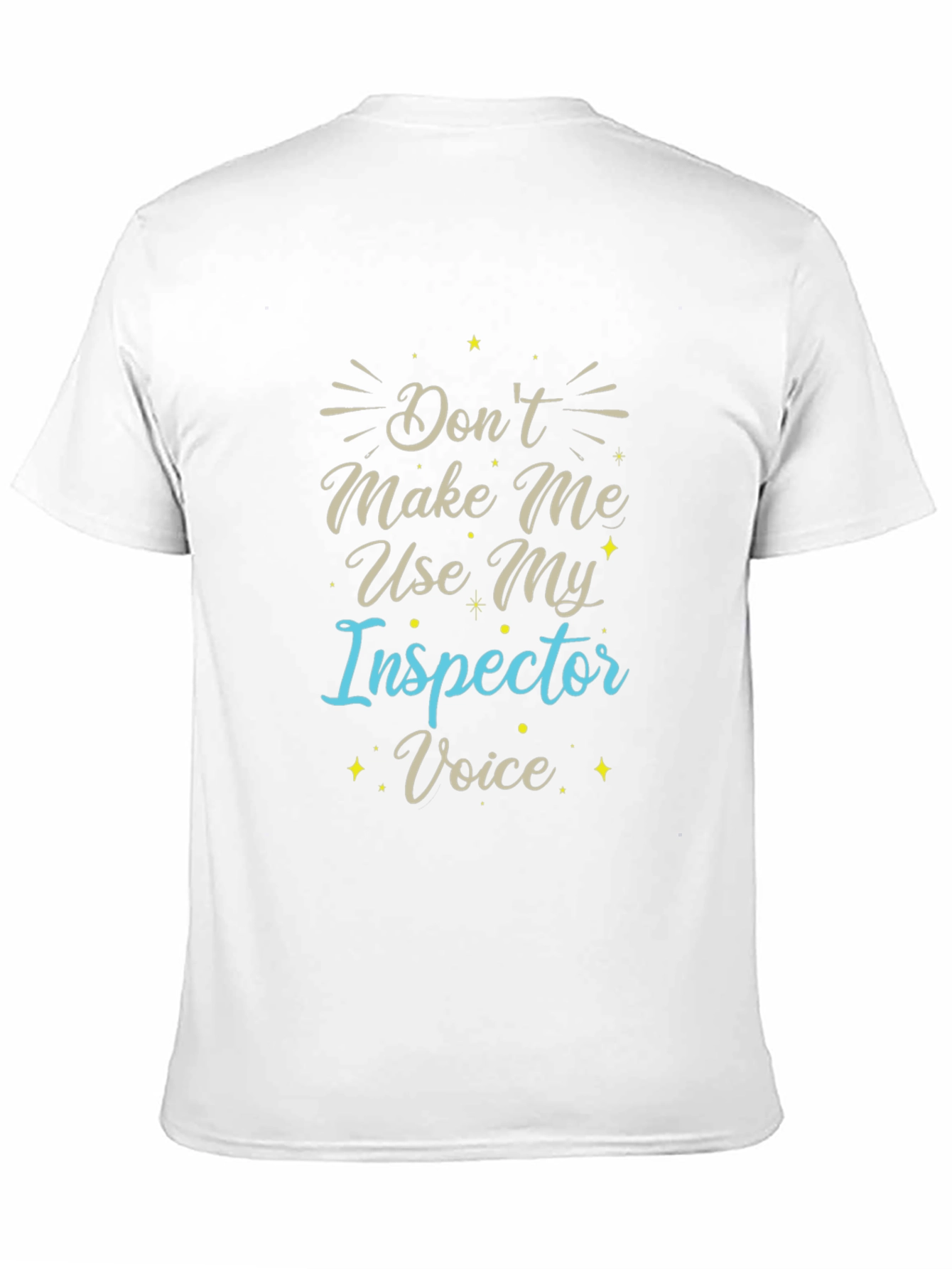Inspector Voice T-Shirt - Funny Job Tee