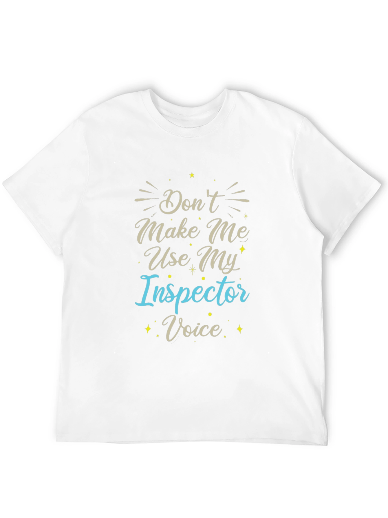 Inspector Voice T-Shirt - Funny Job Tee