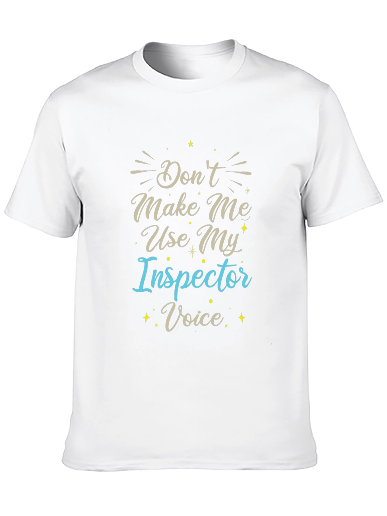 Inspector Voice T-Shirt - Funny Job Tee
