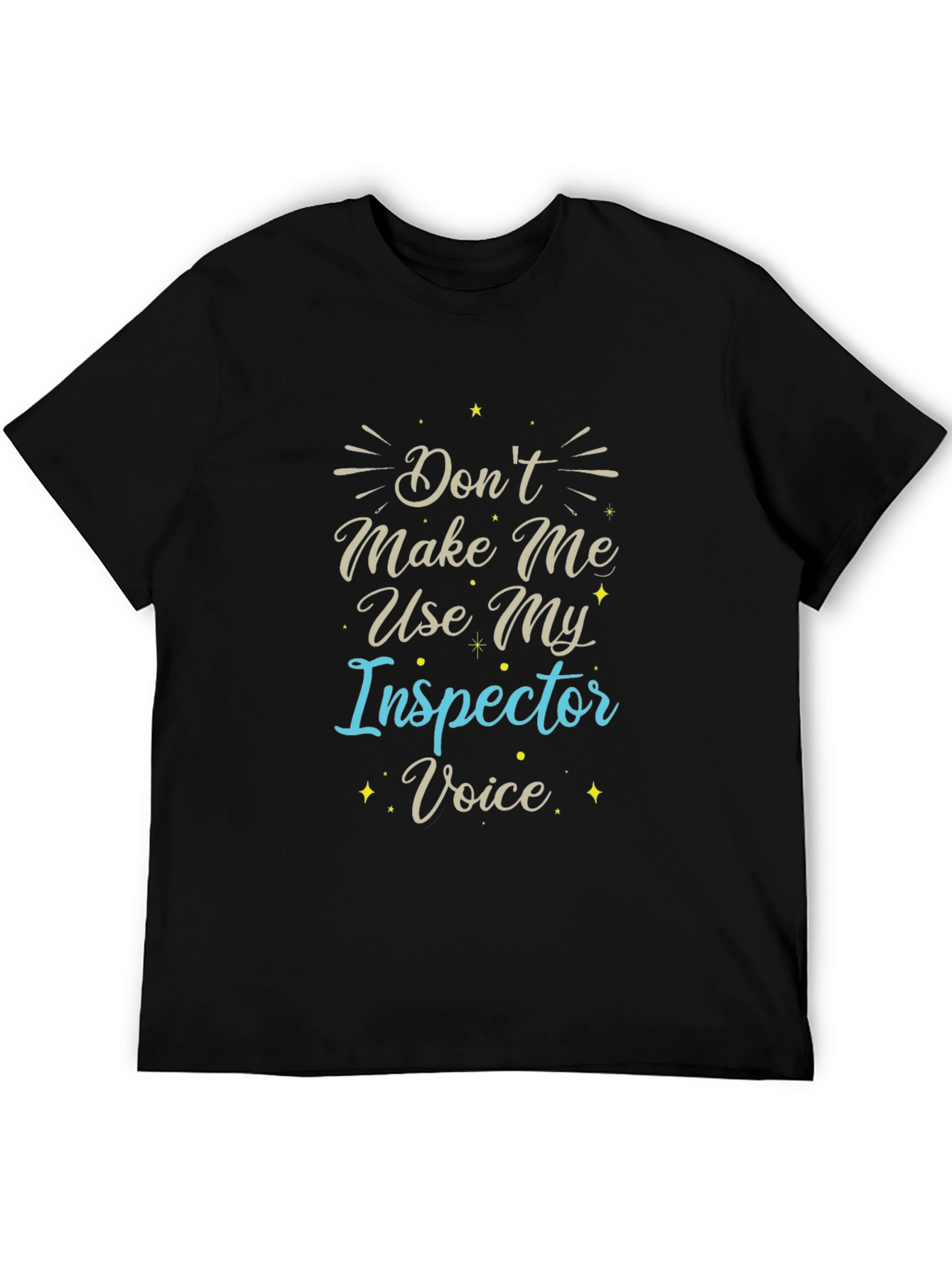 Inspector Voice T-Shirt - Funny Job Tee