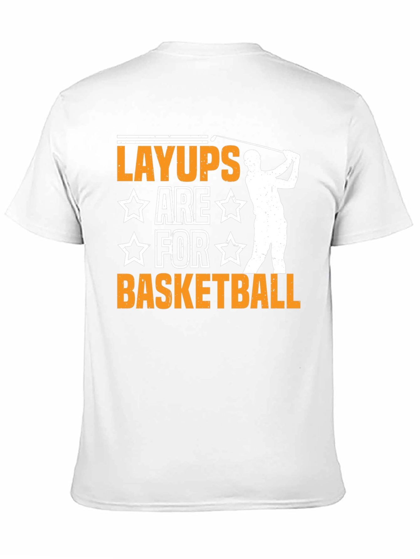 Layups are for Basketball Graphic Tee