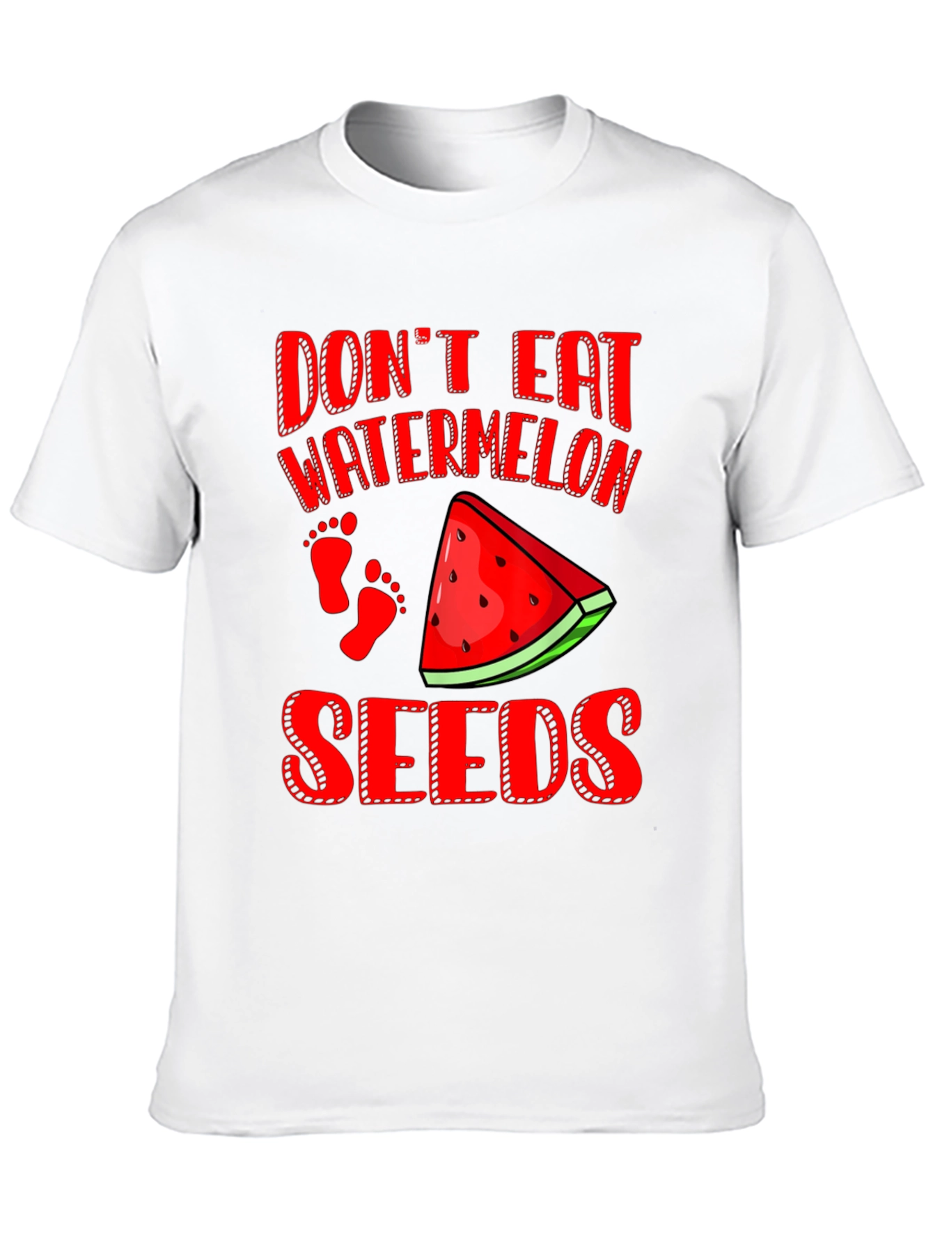 Dont Eat Watermelon Seeds Funny Pregnancy T-Shirt