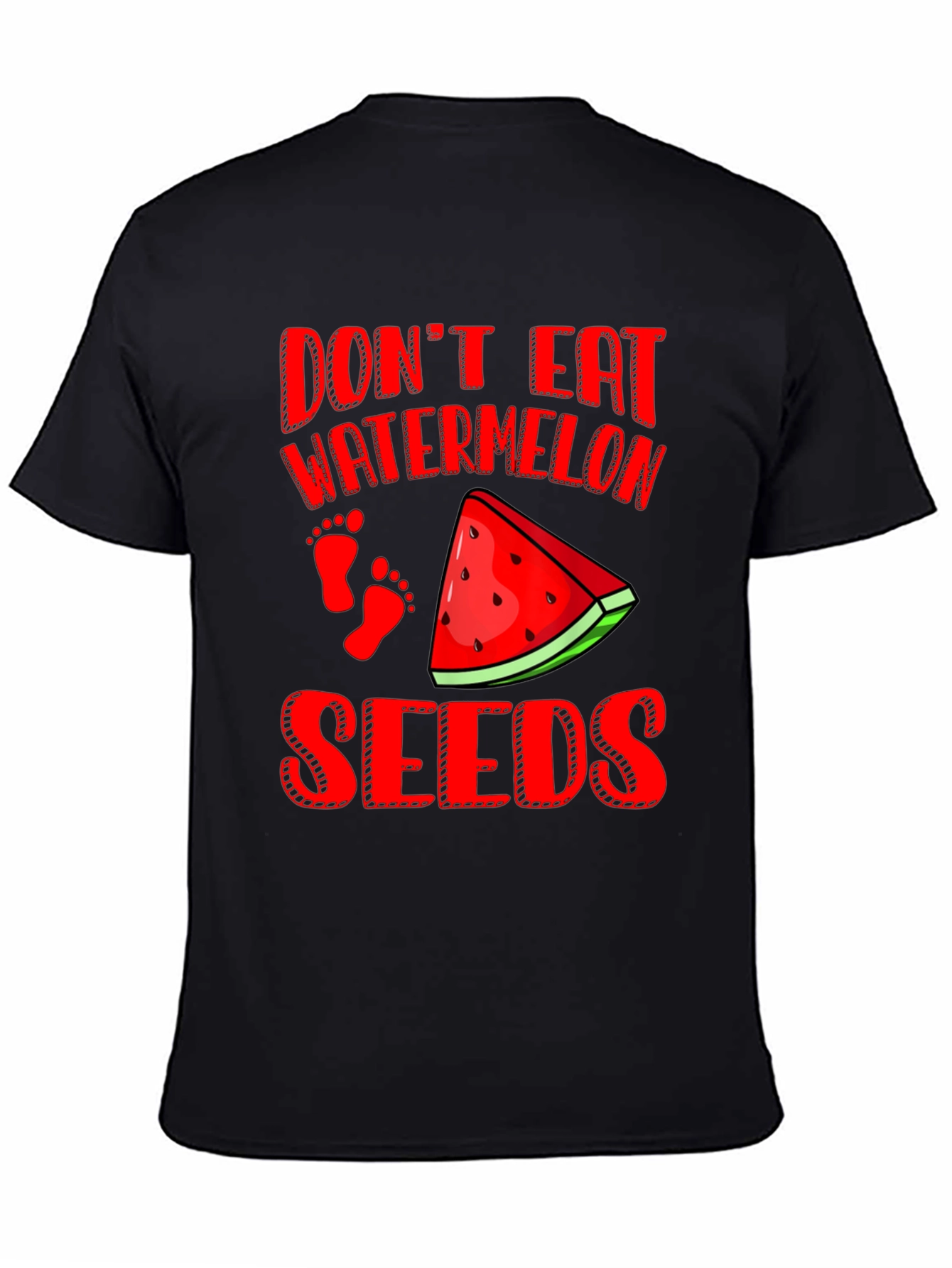 Dont Eat Watermelon Seeds Funny Pregnancy T-Shirt