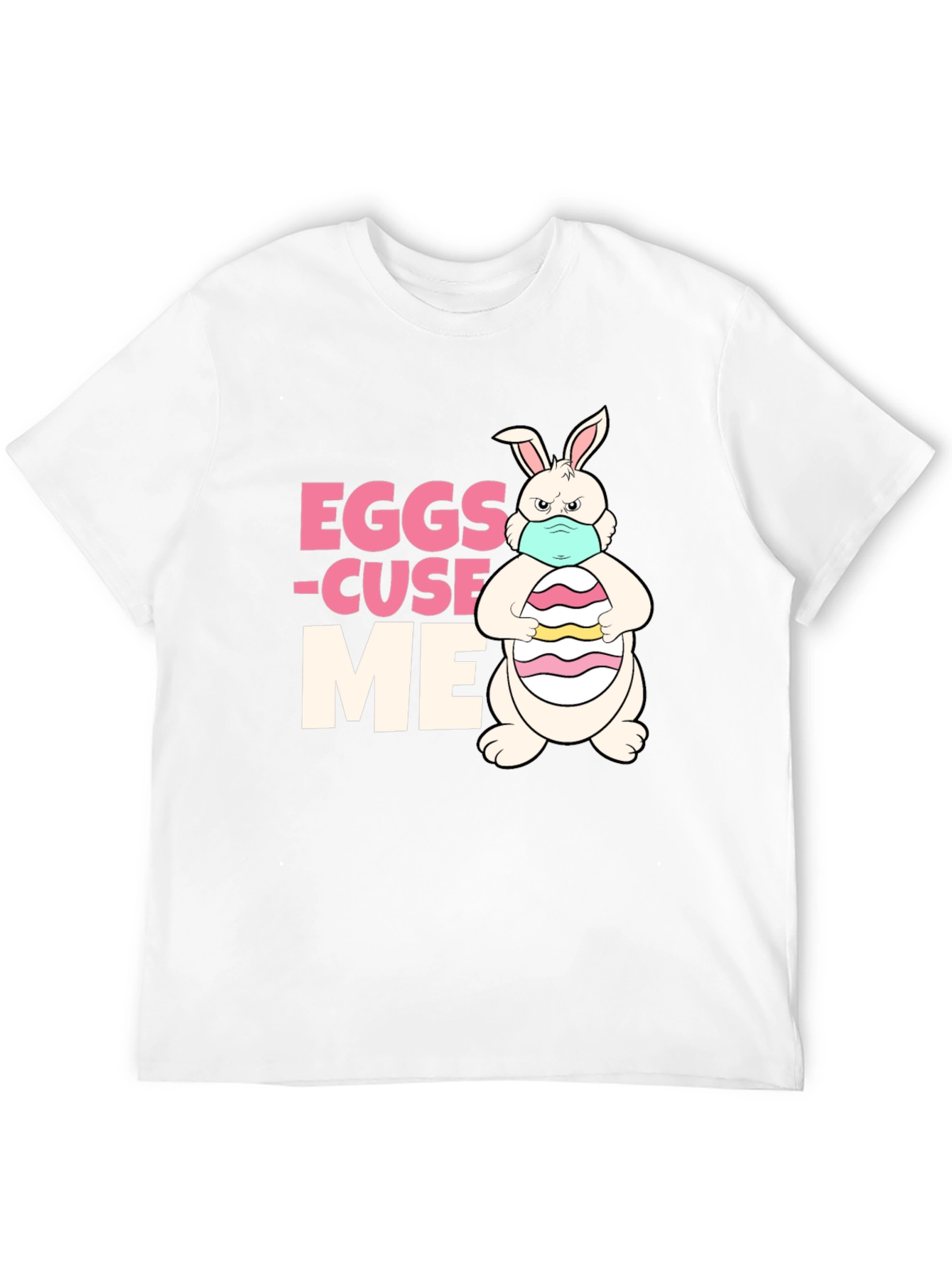 Eggs-cuse Me Funny Easter Bunny T-Shirt