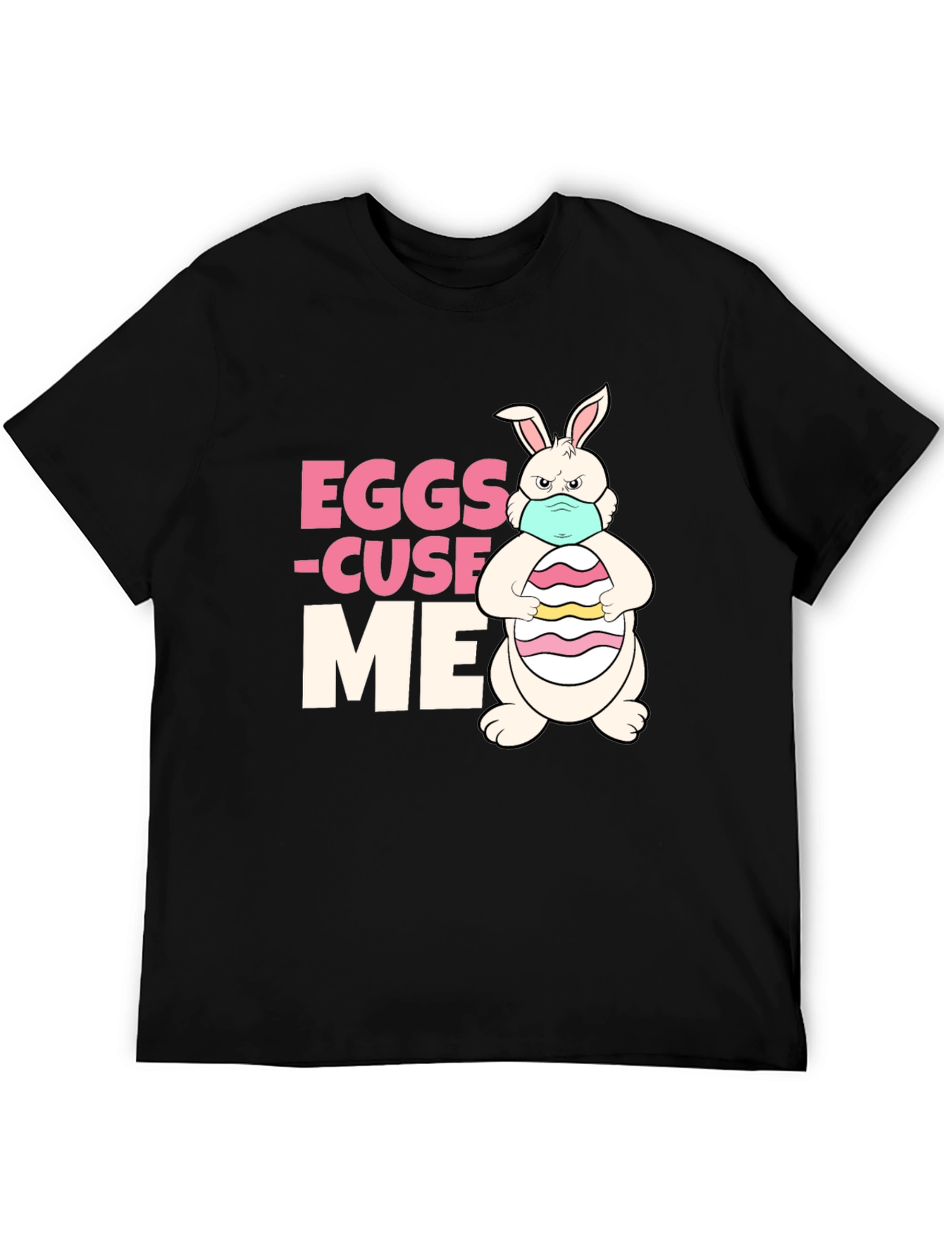 Eggs-cuse Me Funny Easter Bunny T-Shirt