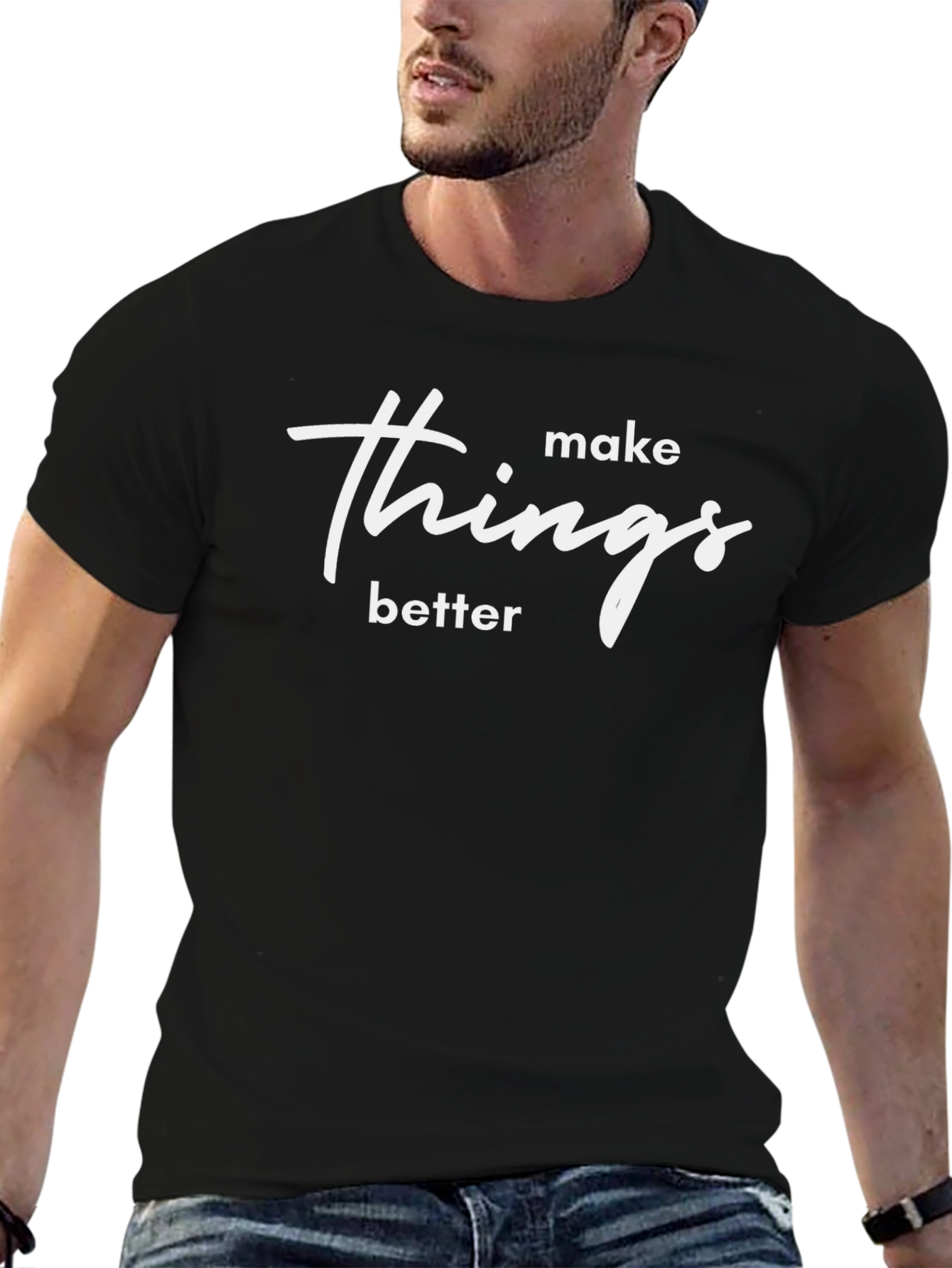 Make Things Better Graphic Tee - Modern Style