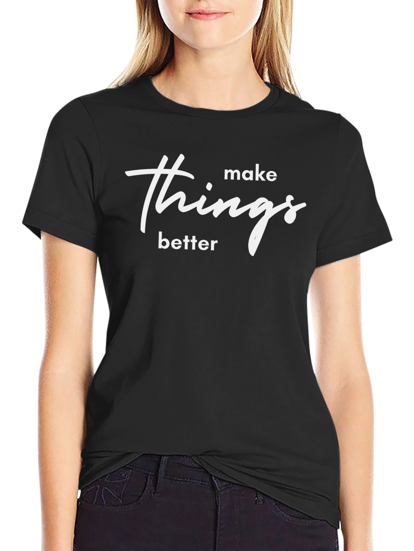 Make Things Better Graphic Tee - Modern Style