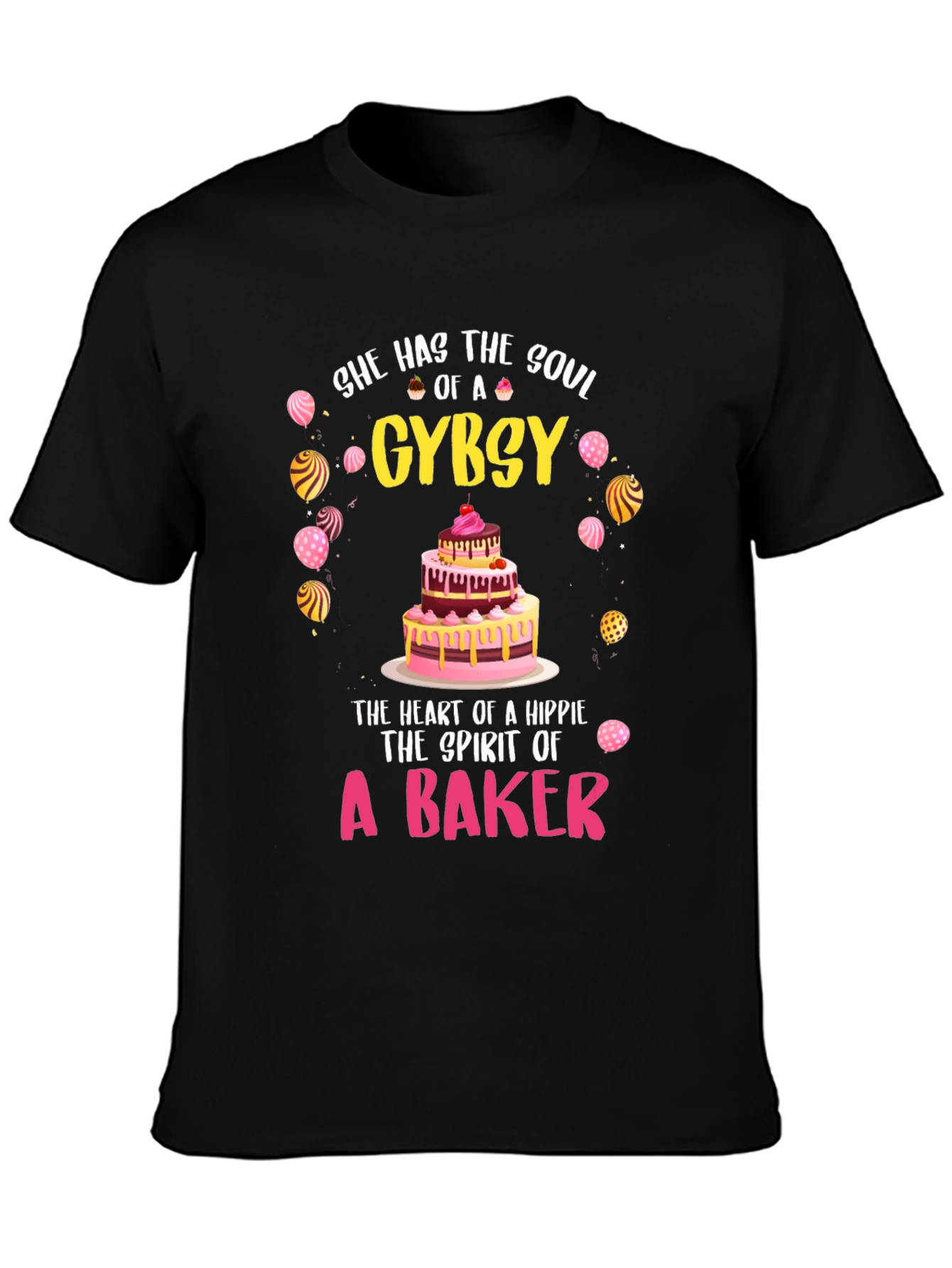 She Has the Soul of a Gypsy Baker T-Shirt