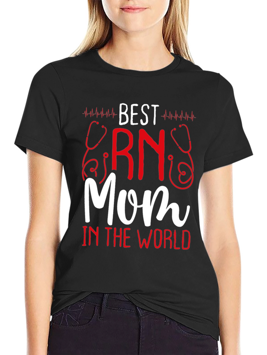 Best RN Mom T-Shirt - Nurse Appreciation