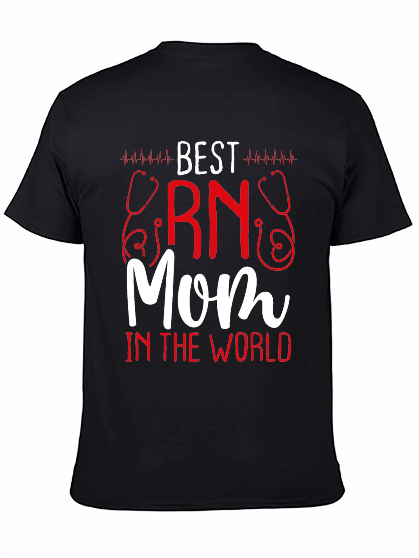 Best RN Mom T-Shirt - Nurse Appreciation