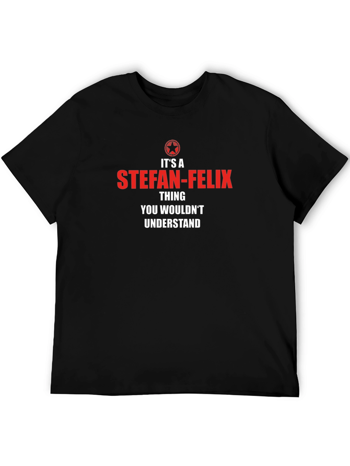 Stefan-Felix Funny Name T-Shirt