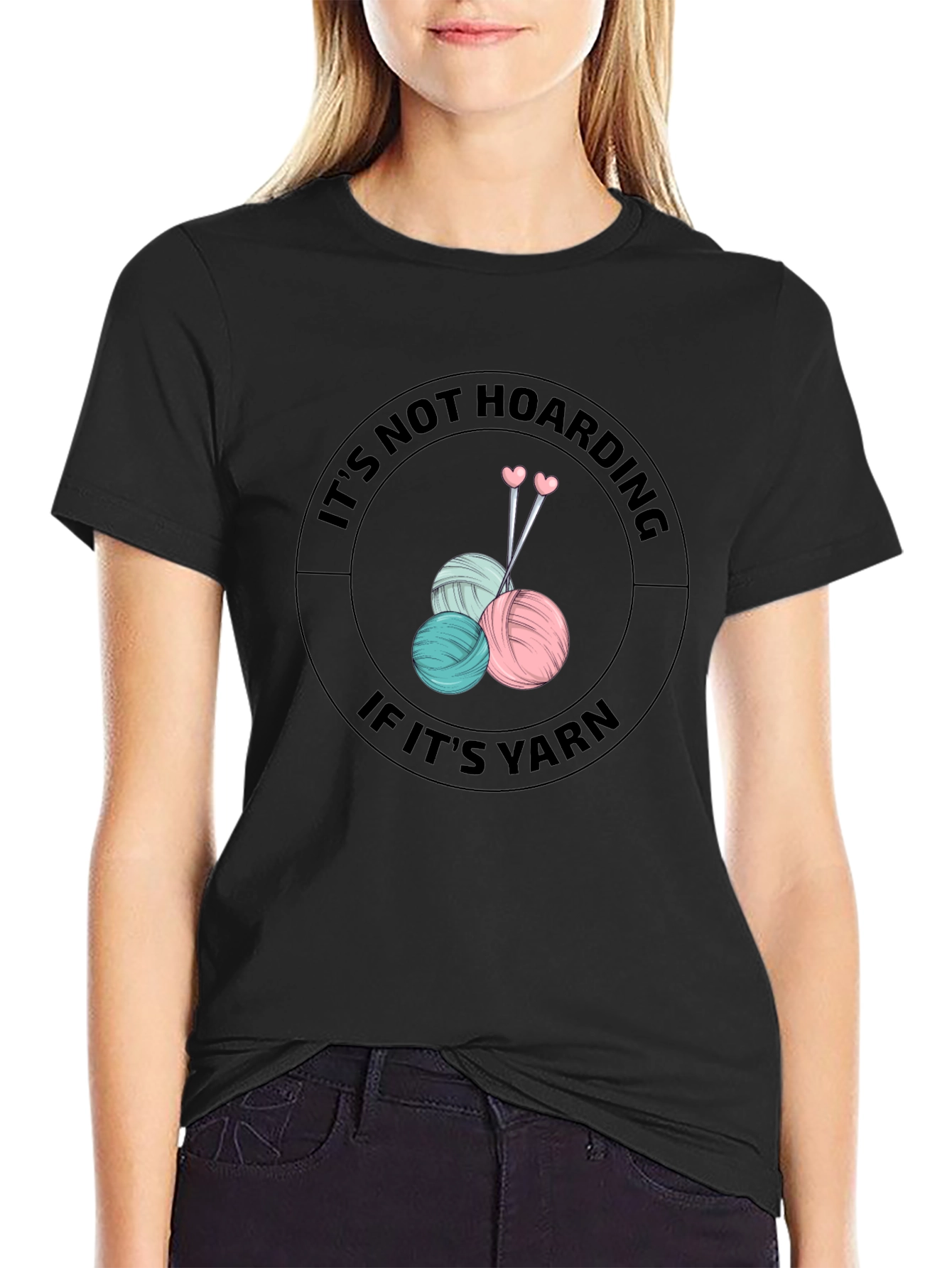 Its Not Hoarding If Its Yarn Knitters T-Shirt