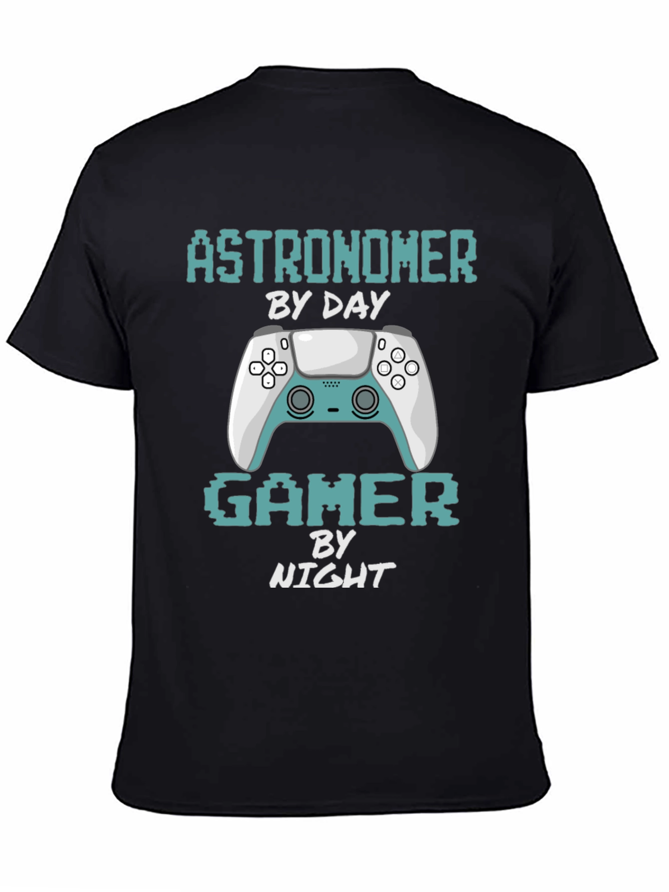 Astronomer Gamer T-Shirt: By Day By Night