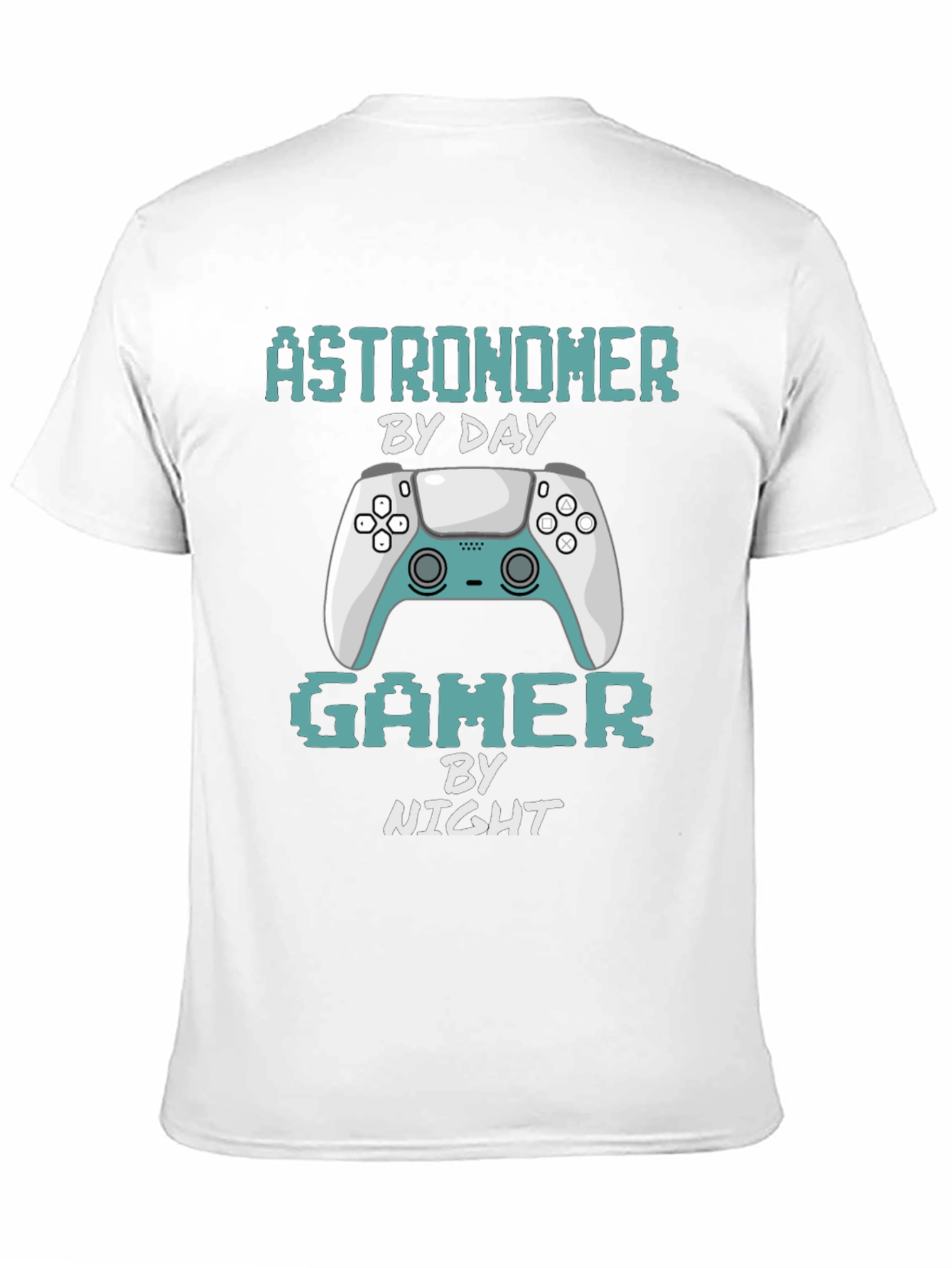 Astronomer Gamer T-Shirt: By Day By Night