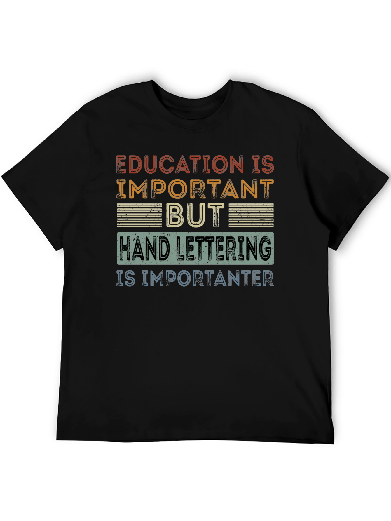 Hand Lettering is Importanter T-Shirt