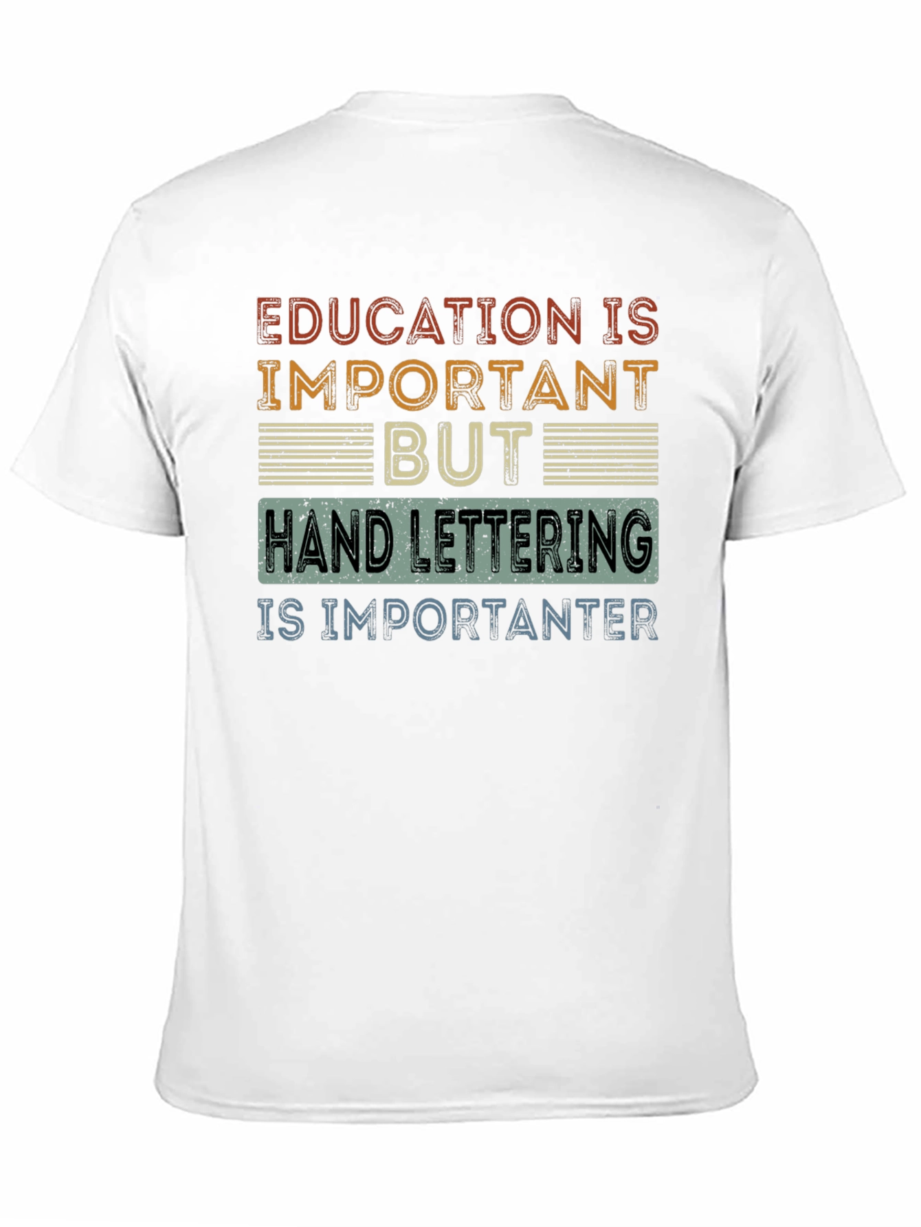 Hand Lettering is Importanter T-Shirt