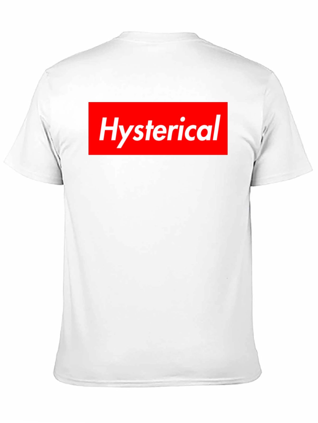 Hysterical T-Shirt Supreme Style