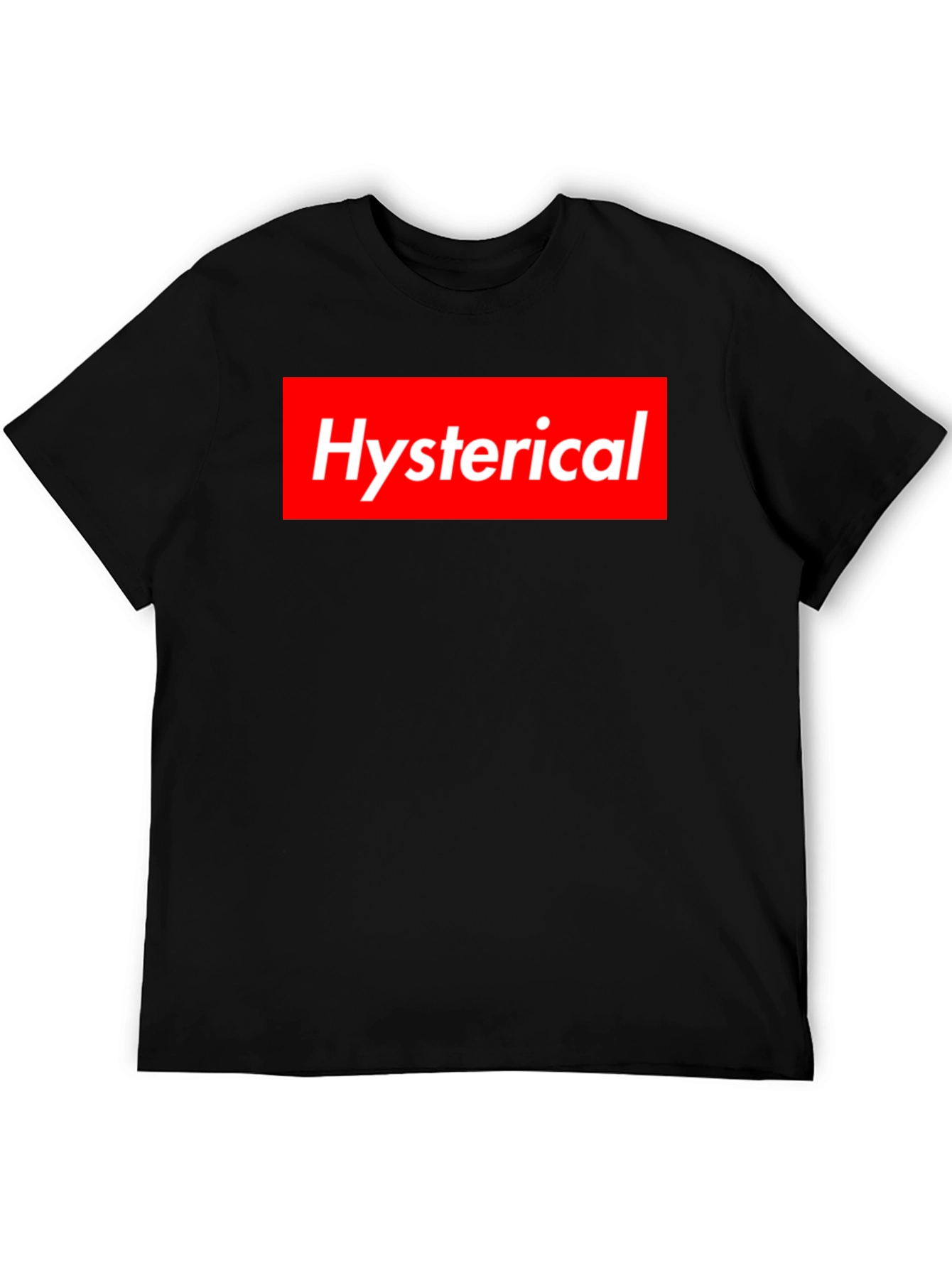 Hysterical T-Shirt Supreme Style