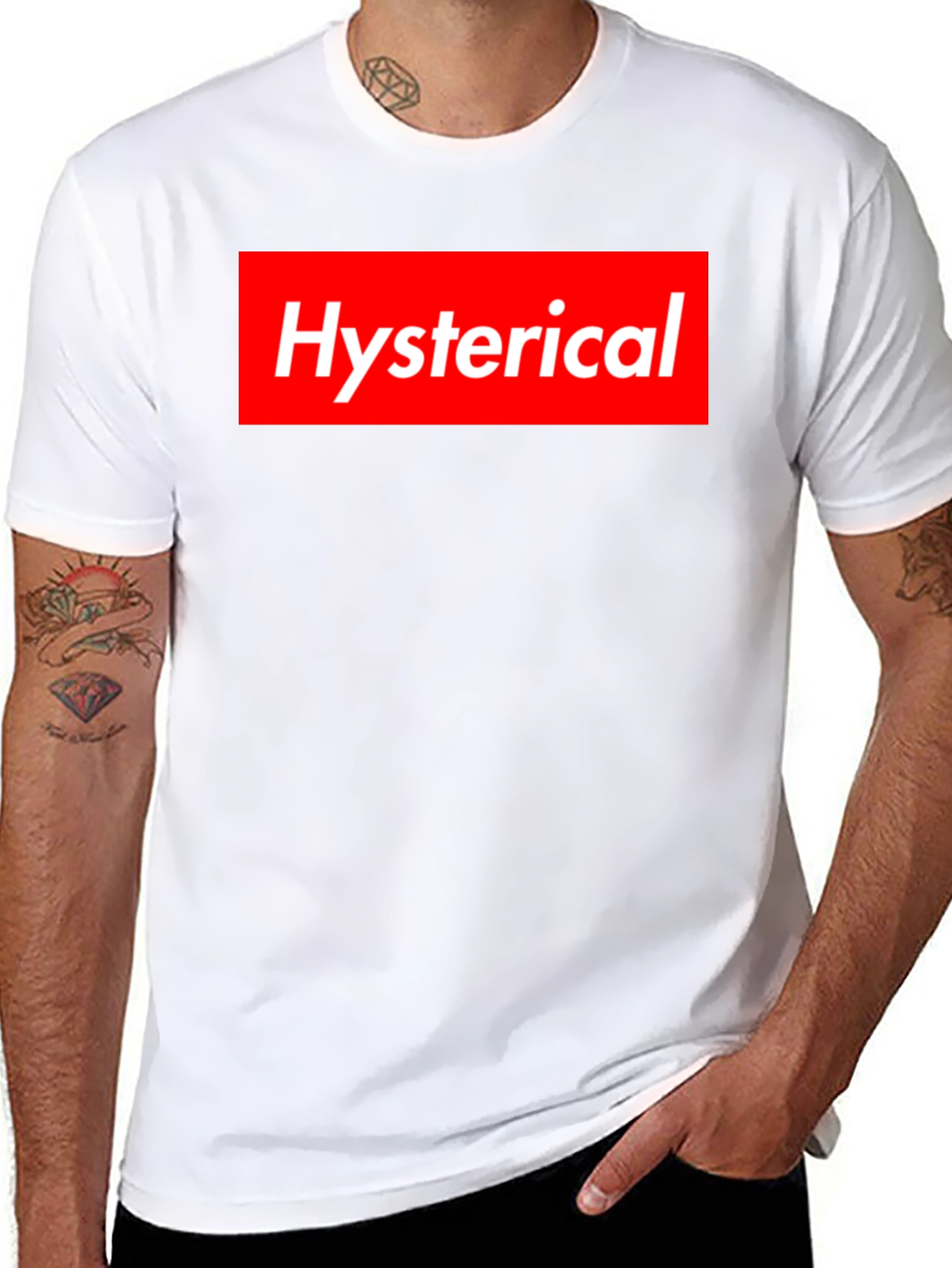 Hysterical T-Shirt Supreme Style