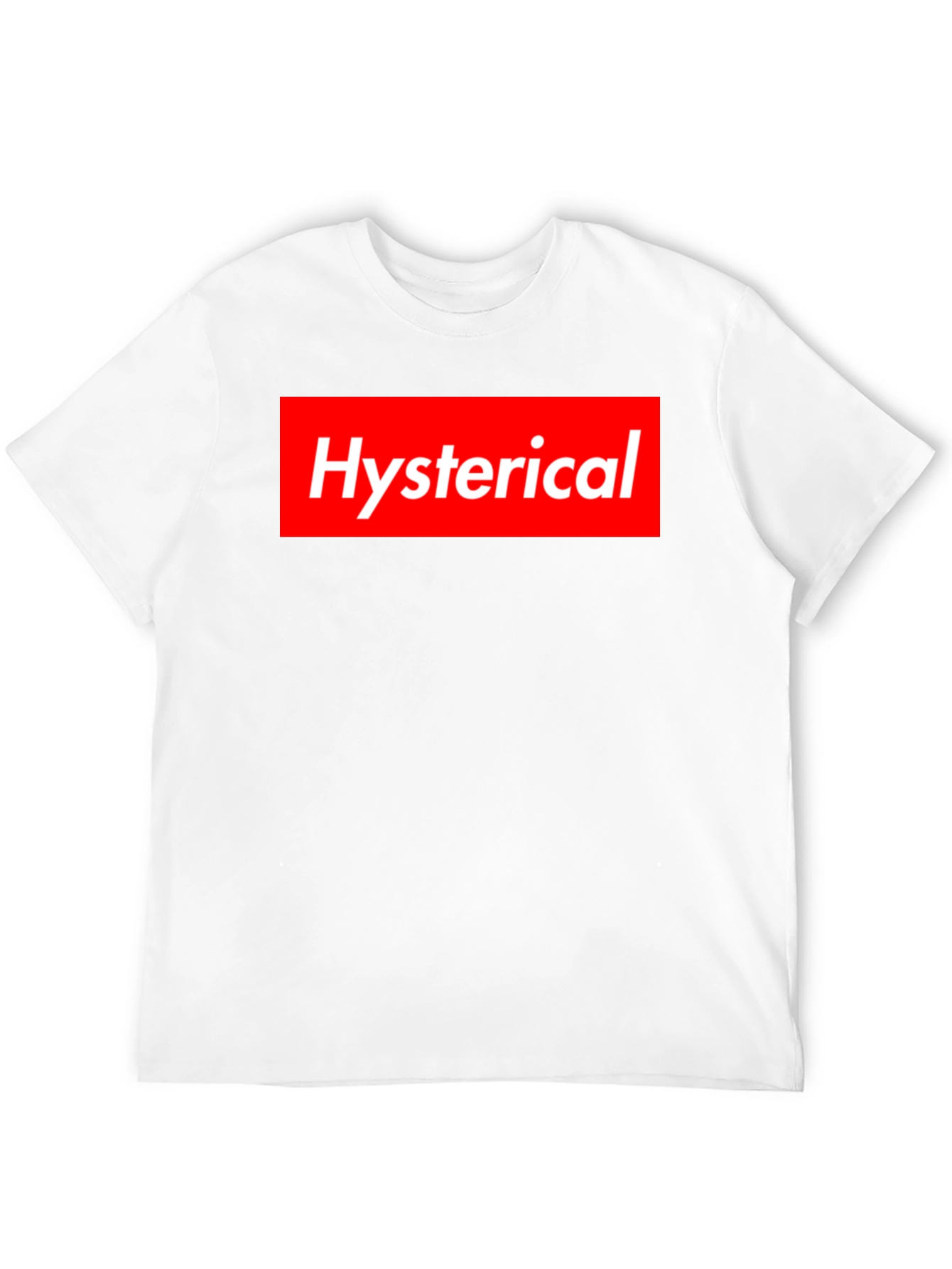 Hysterical T-Shirt Supreme Style