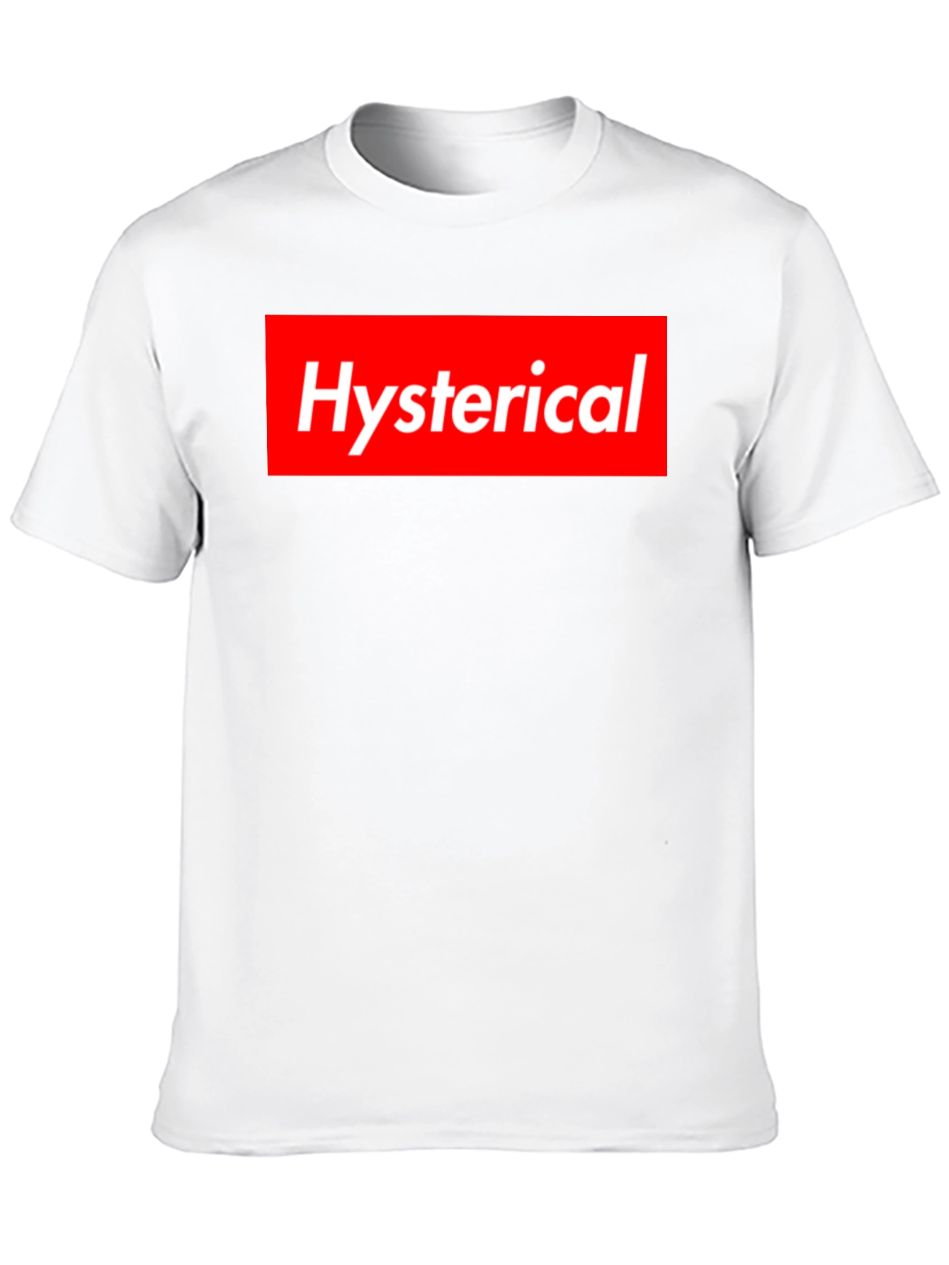 Hysterical T-Shirt Supreme Style